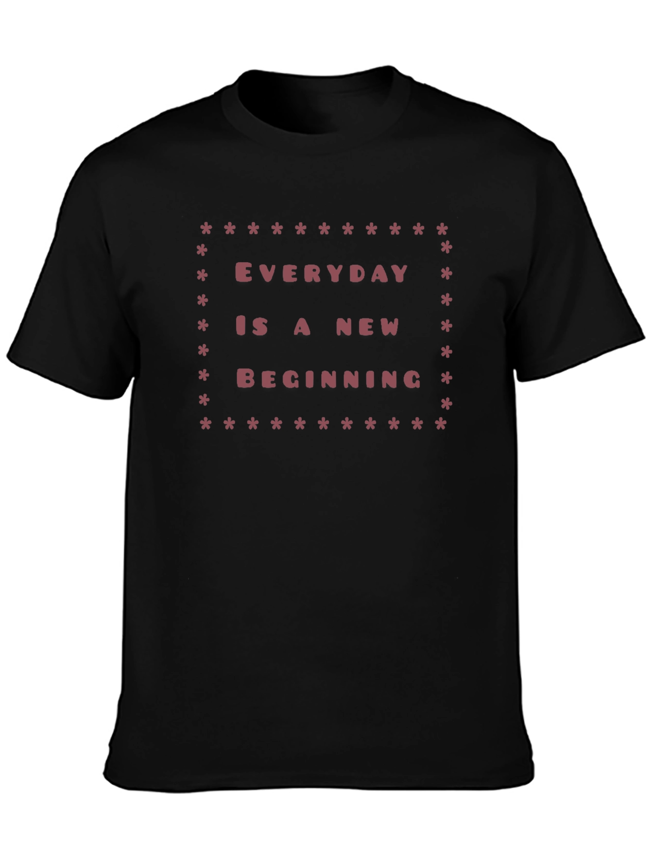 Everyday is a New Beginning Black Tee
