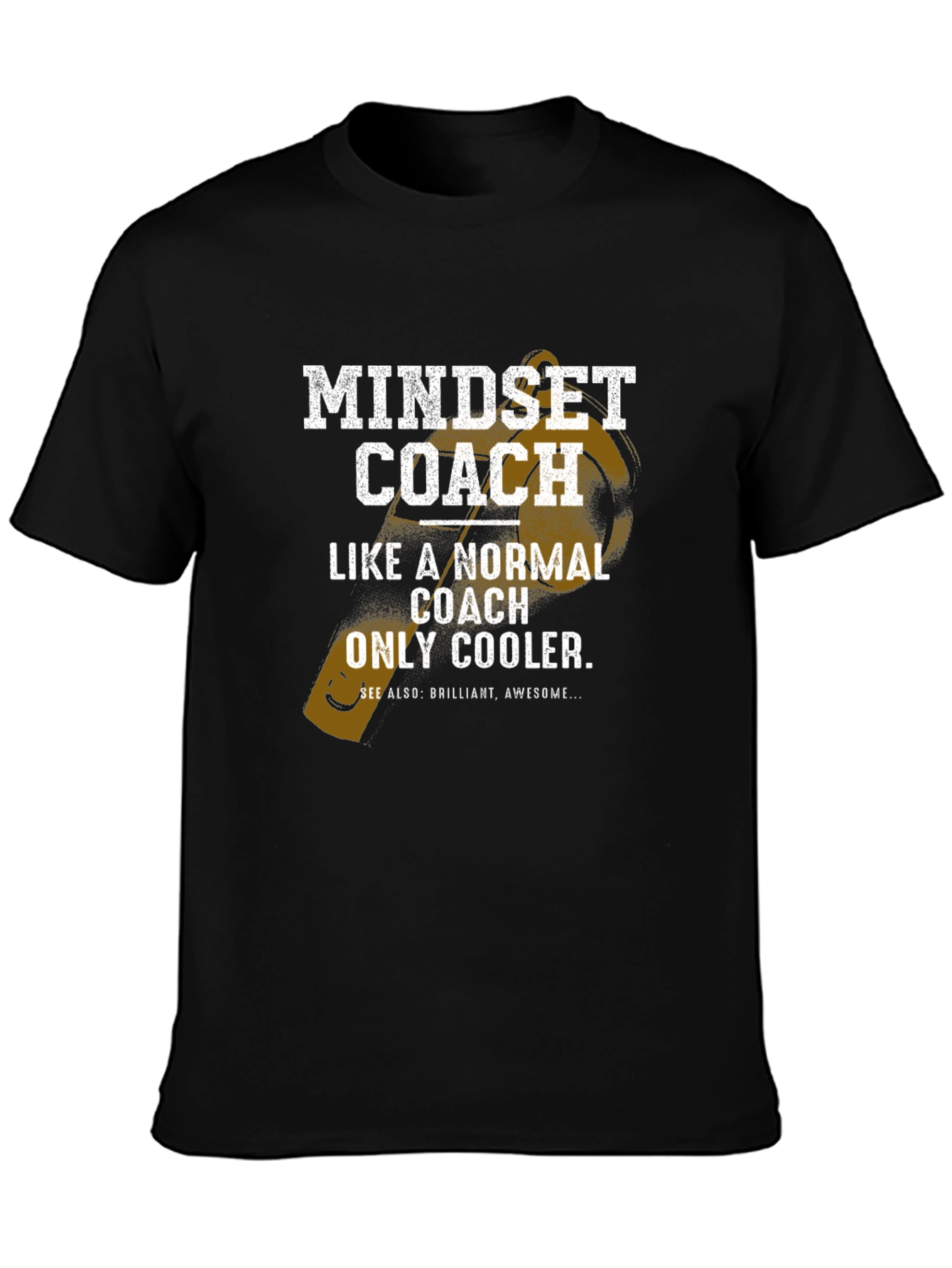 Mindset Coach Graphic T-Shirt - Cool and Brilliant!