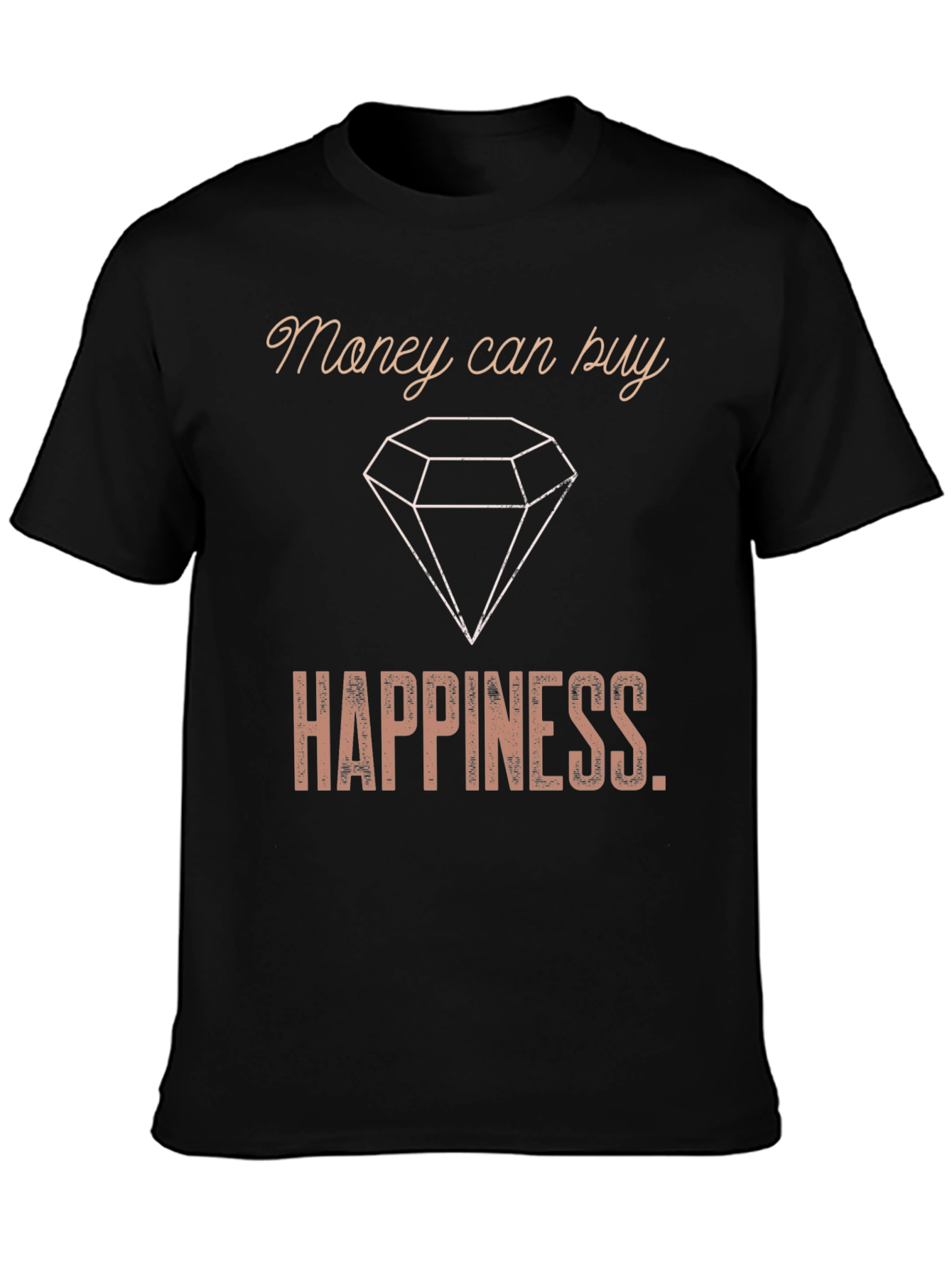 Money Can Buy Happiness T-Shirt