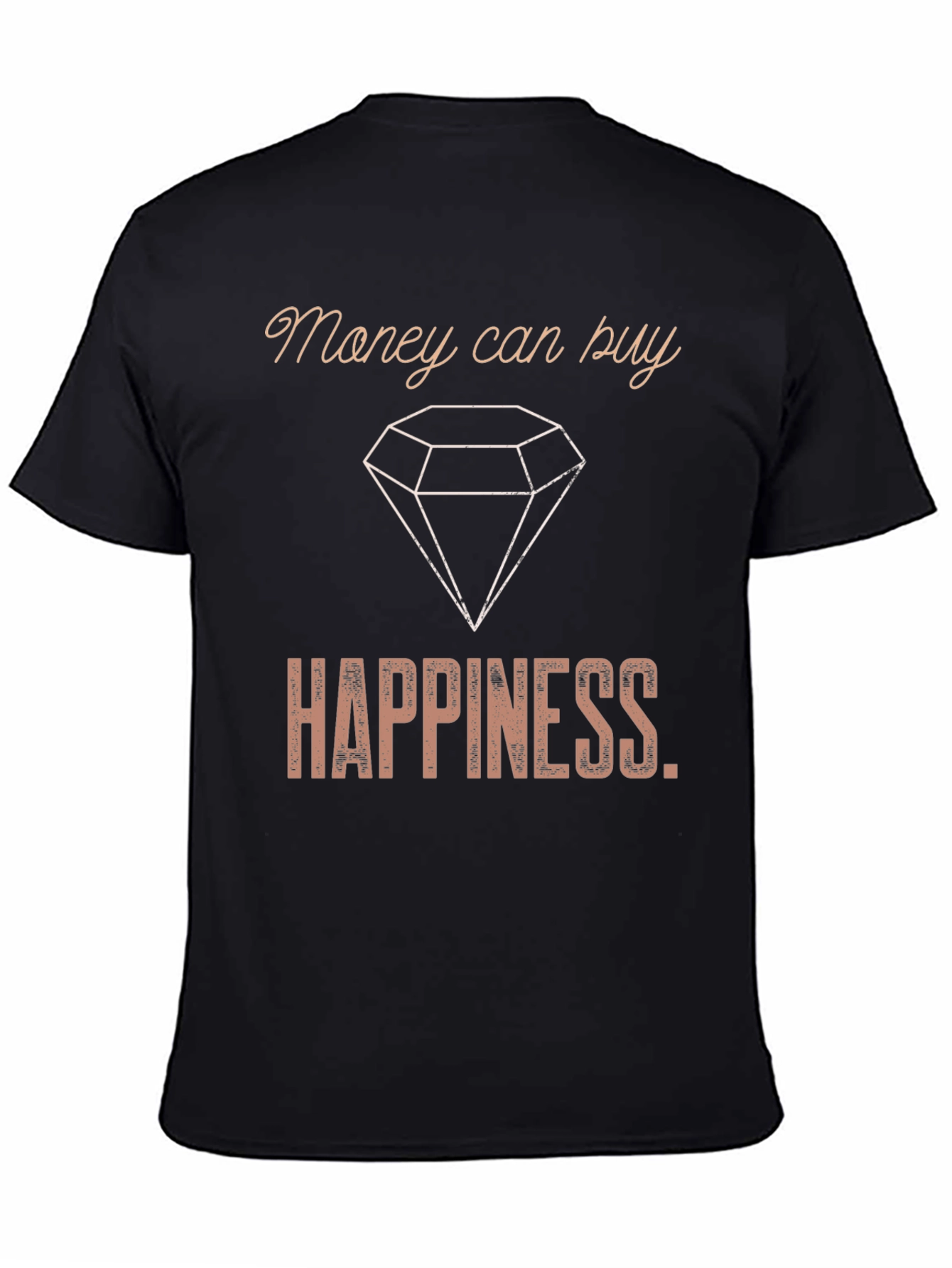 Money Can Buy Happiness T-Shirt
