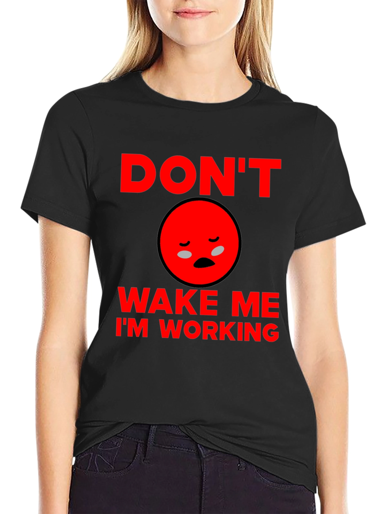 Dont Wake Me Im Working T-Shirt