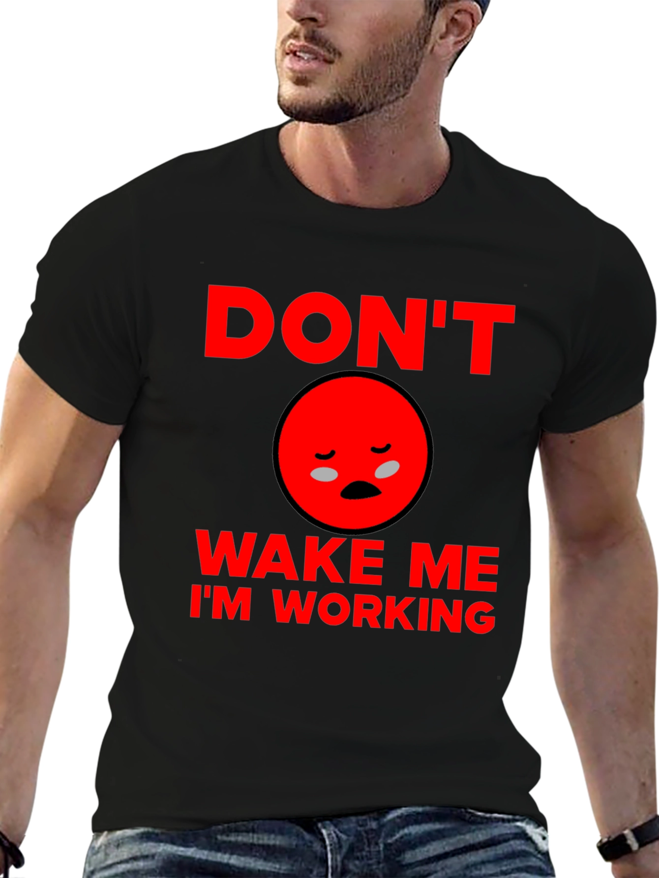 Dont Wake Me Im Working T-Shirt