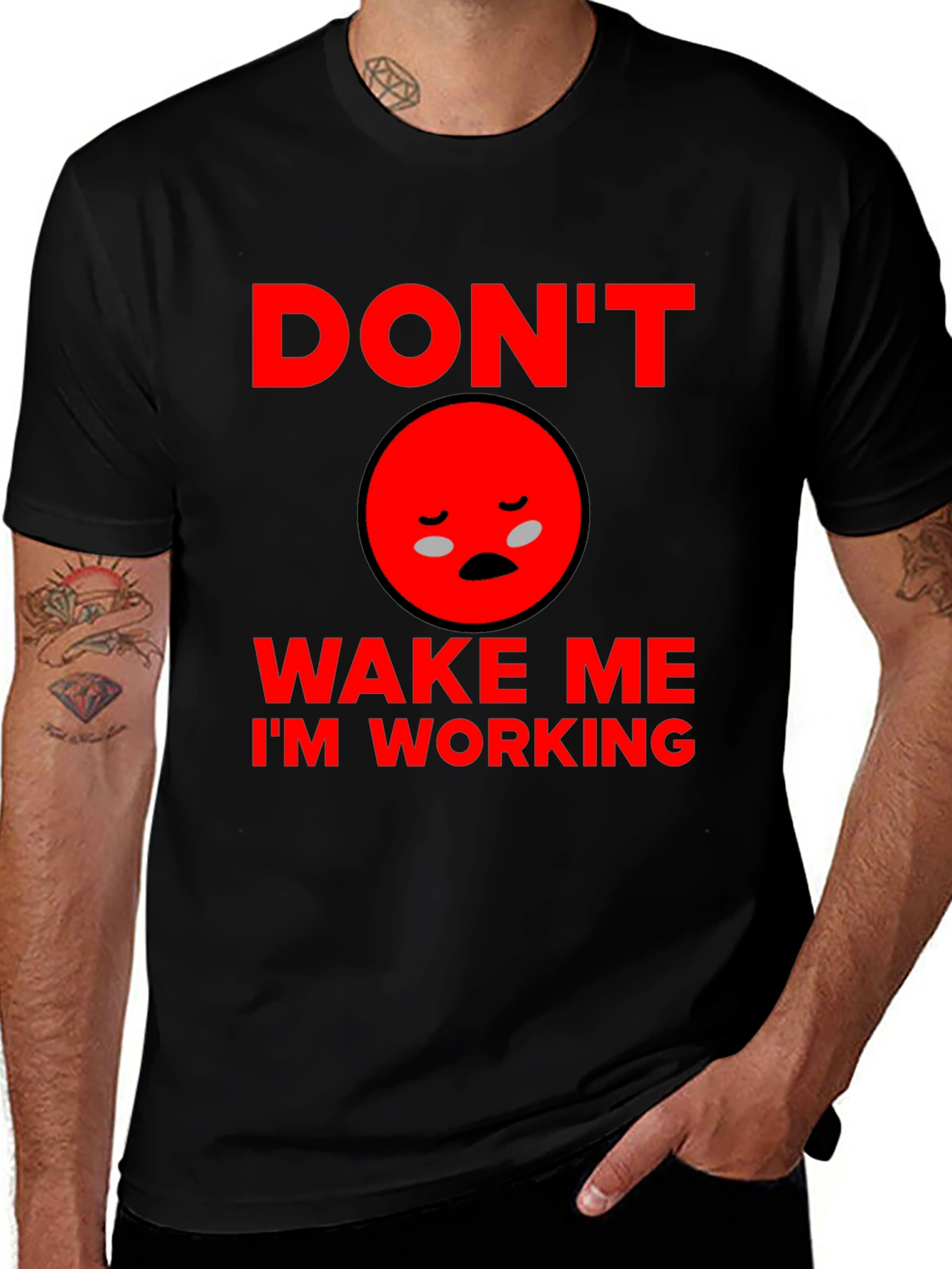 Dont Wake Me Im Working T-Shirt