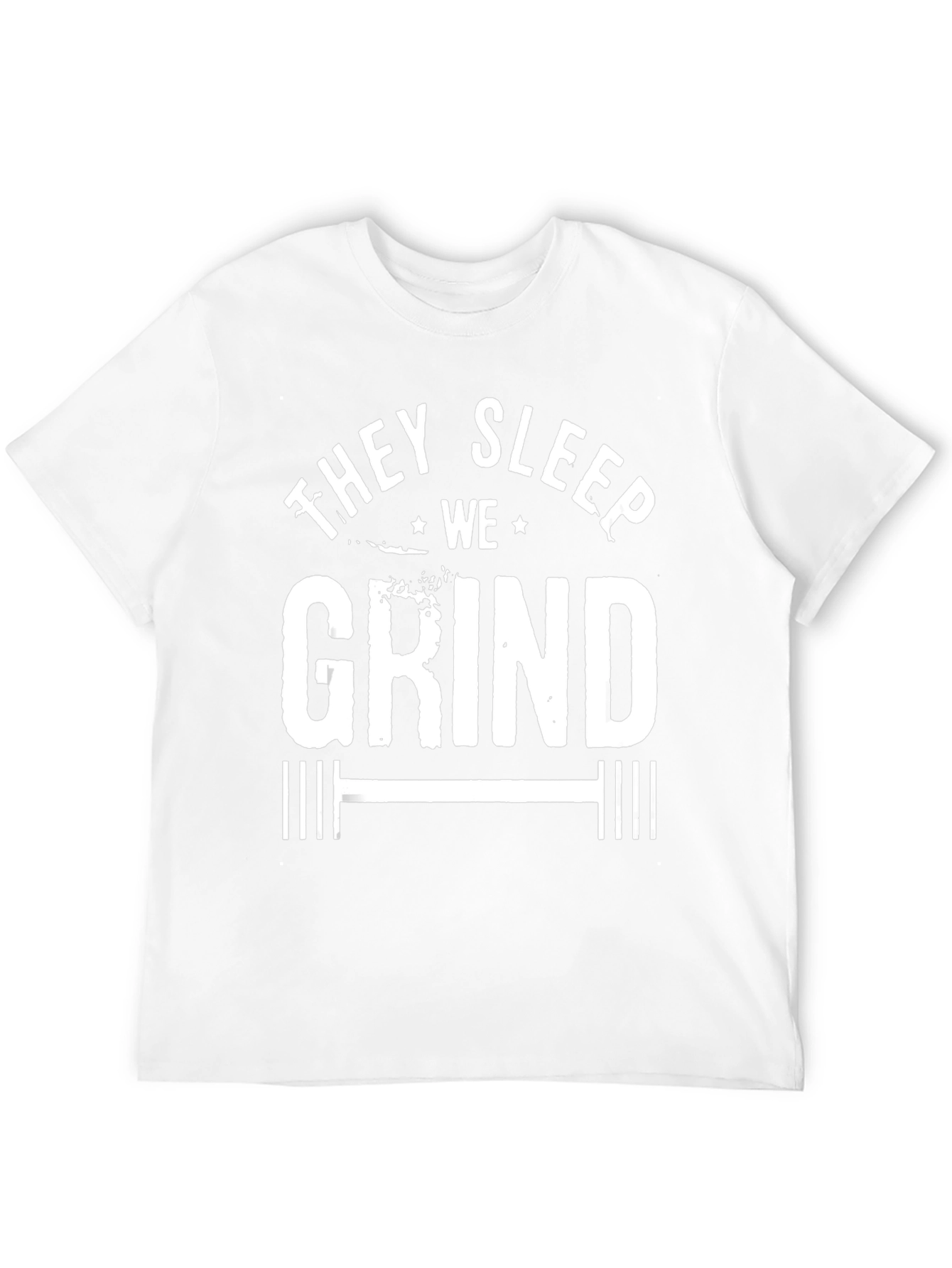 They Sleep We Grind Graphic T-Shirt