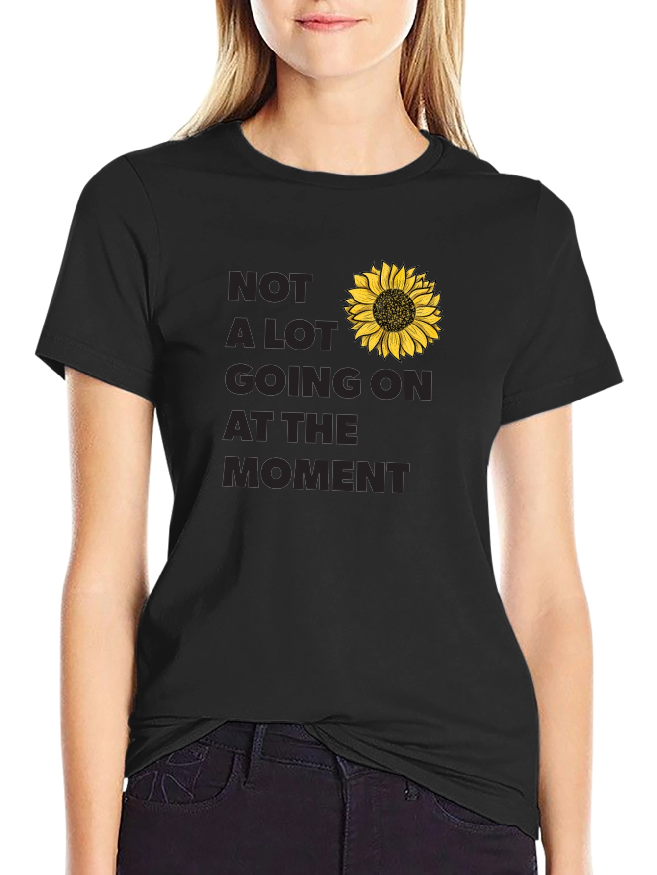 Not A Lot Going On At The Moment T-Shirt