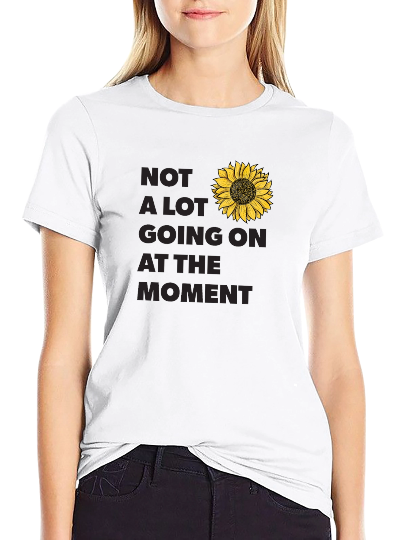Not A Lot Going On At The Moment T-Shirt