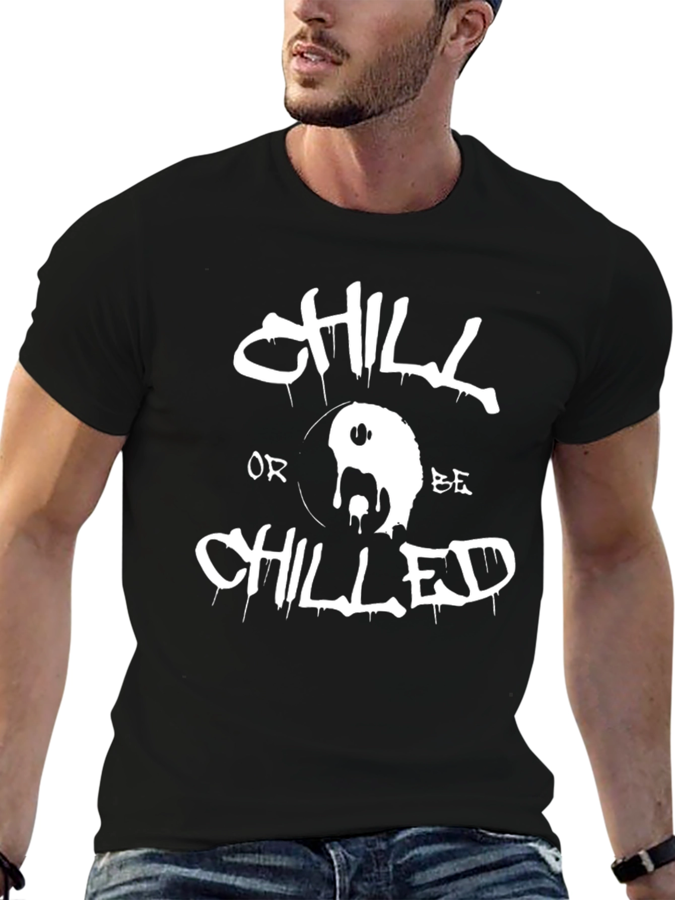 Chill or Be Chilled Graphic T-Shirt