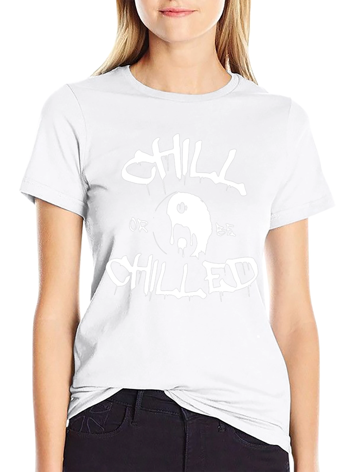 Chill or Be Chilled Graphic T-Shirt