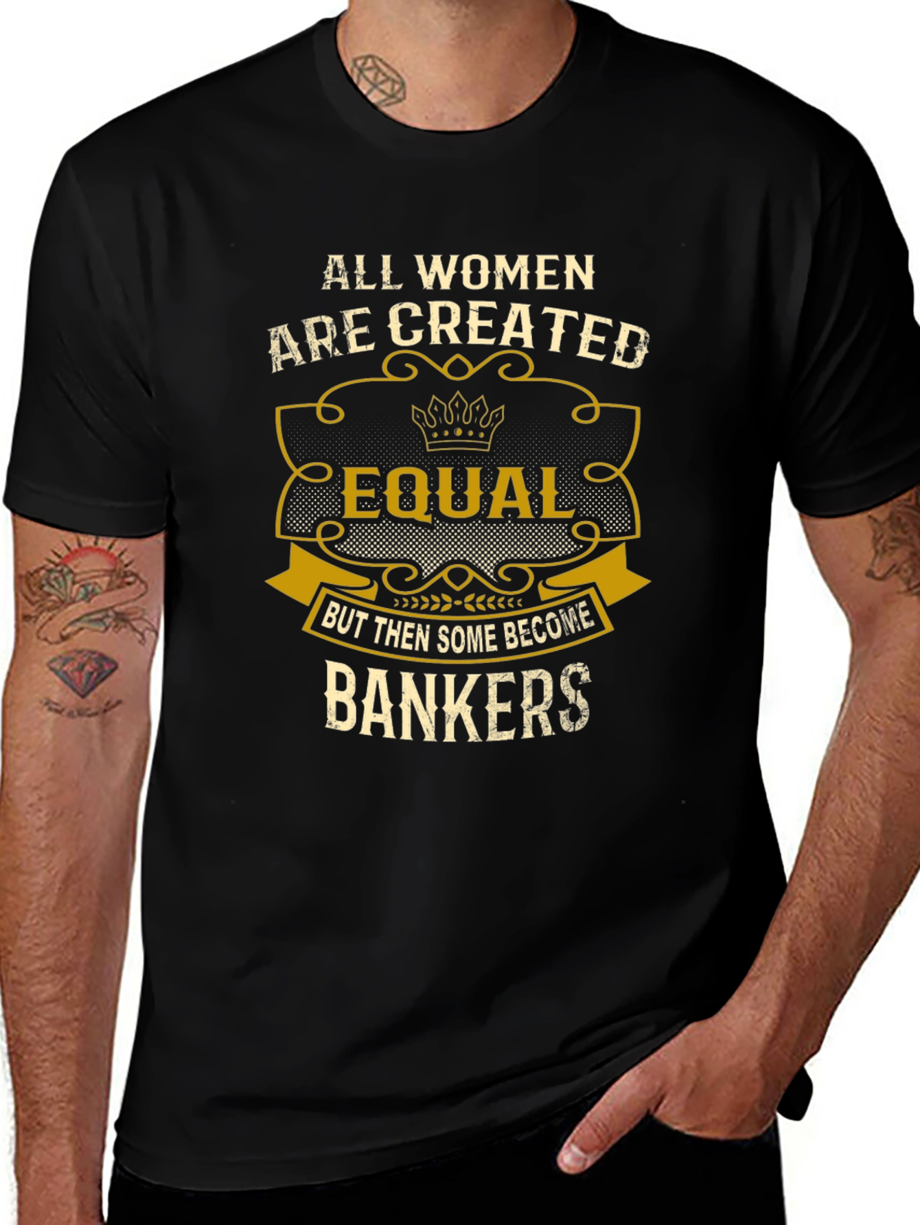 All Women Created Equal Bankers T-Shirt