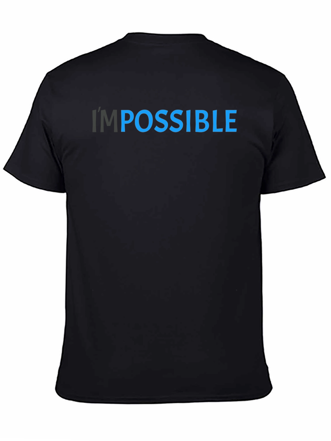 Im Possible T-Shirt - Motivational Black Tee