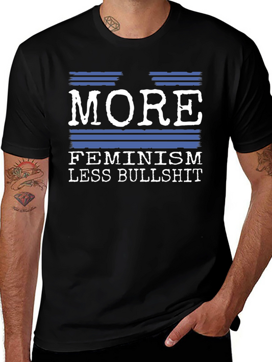 More Feminism Less Bullshit Graphic Tee