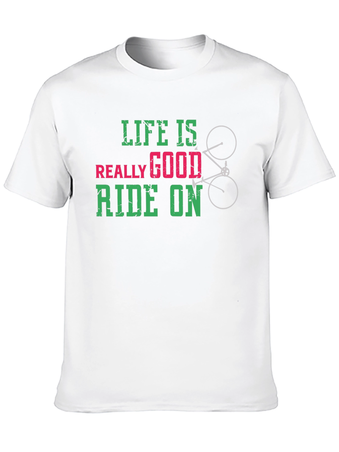 Life Is Really Good Ride On T-Shirt