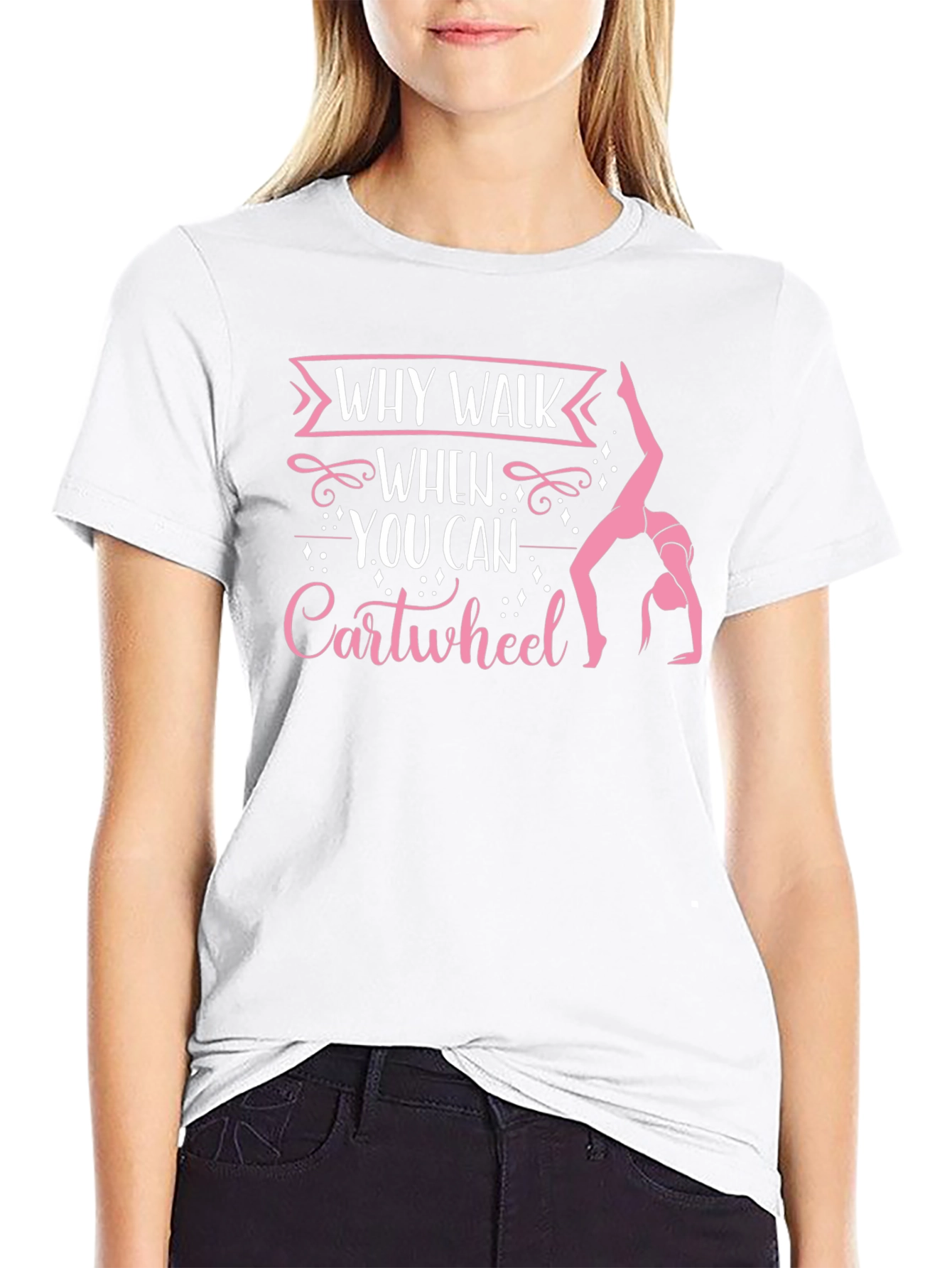 Why Walk When You Can Cartwheel Black T-Shirt