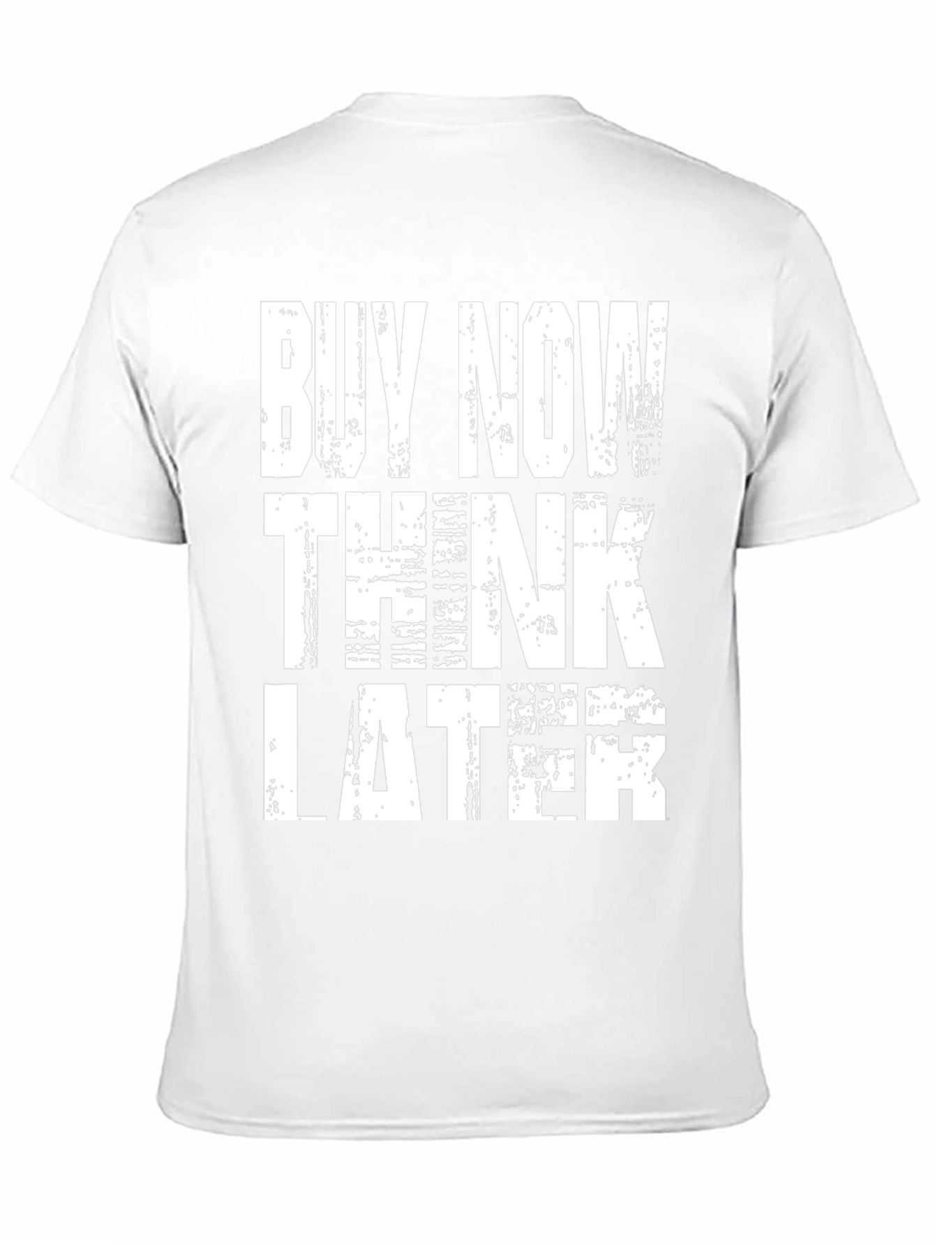 Buy Now Think Later Graphic Tee
