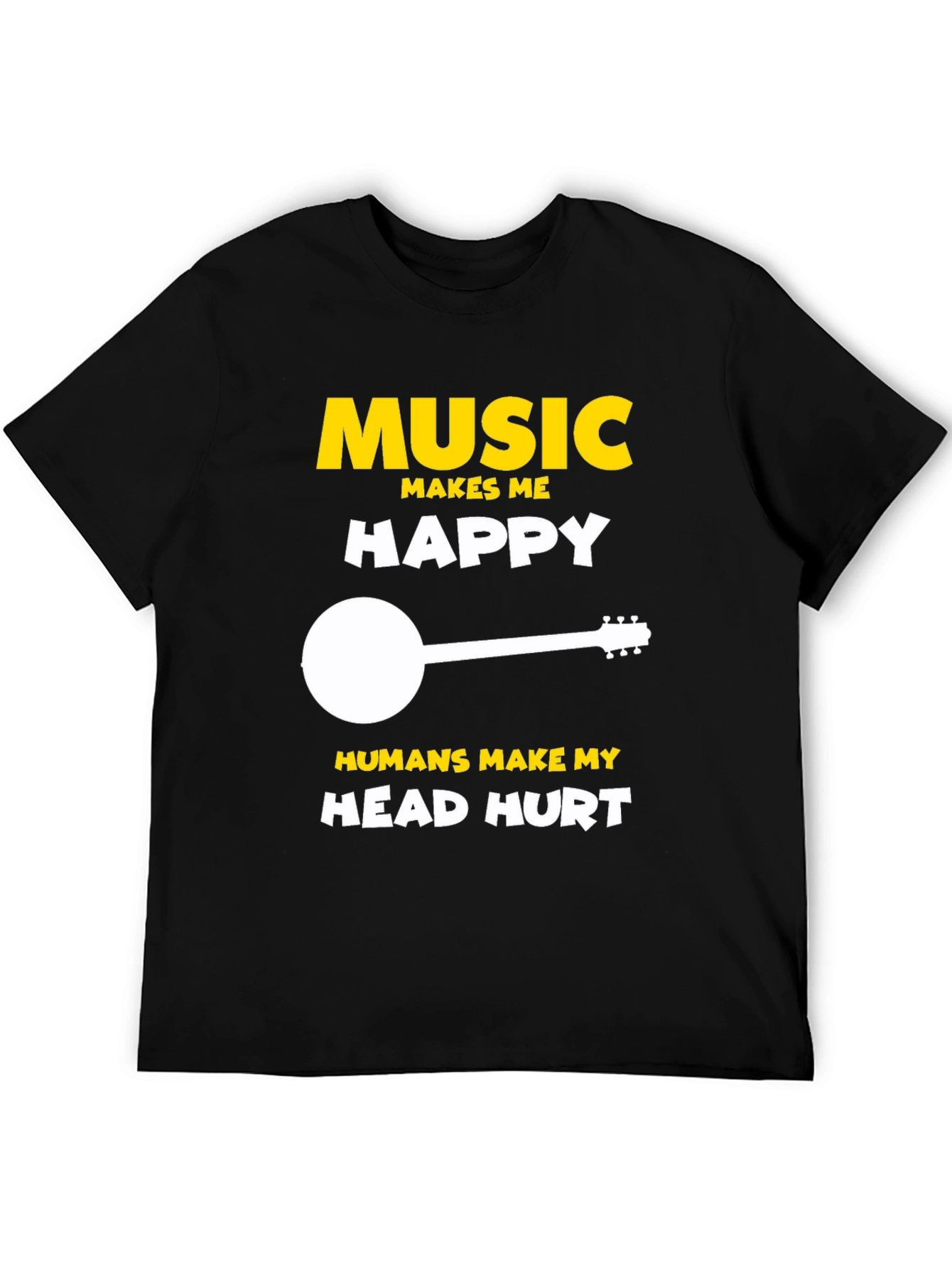 Music Makes Me Happy T-Shirt
