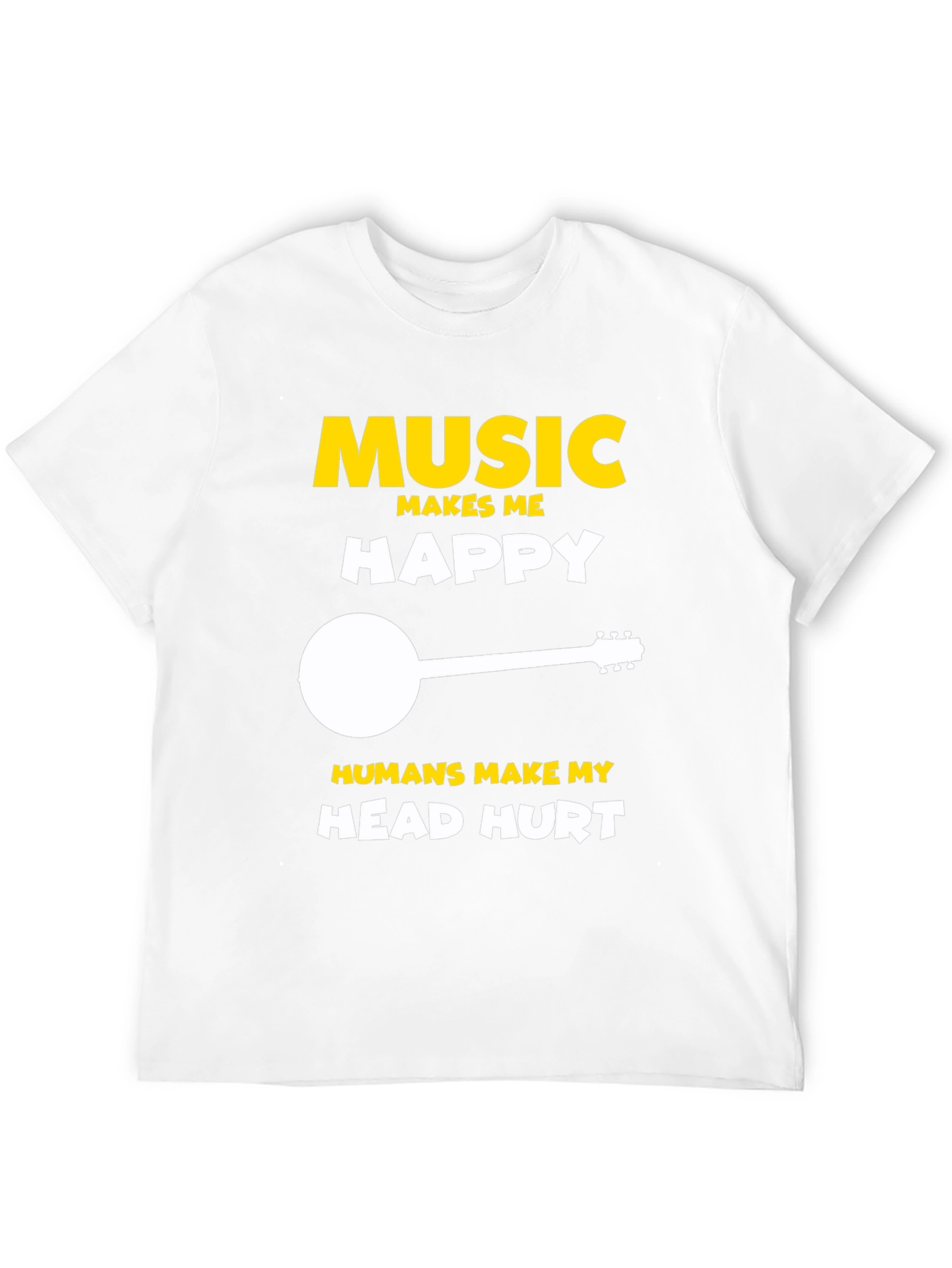 Music Makes Me Happy T-Shirt