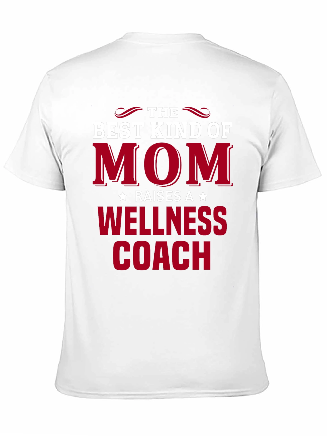 Best Kind of Mom Wellness Coach T-Shirt
