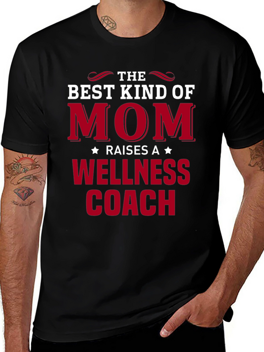 Best Kind of Mom Wellness Coach T-Shirt