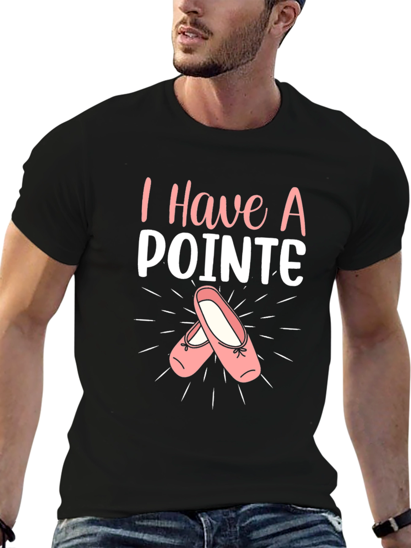 I Have A Pointe Ballet T-Shirt