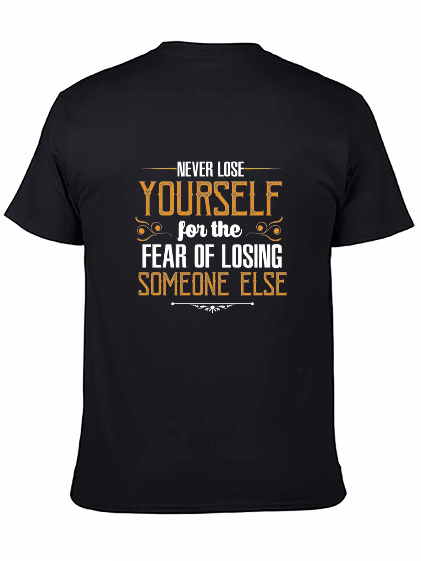 Motivational T-Shirt: Never Lose Yourself