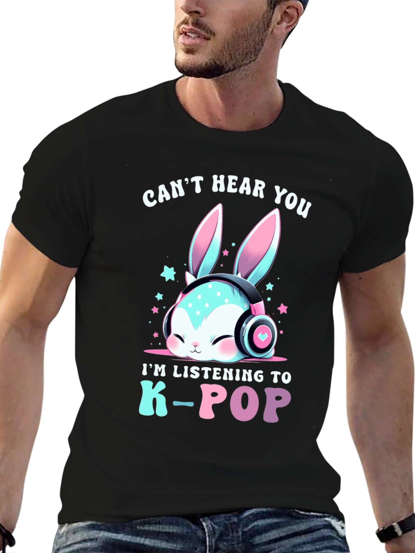 Cant Hear You K-Pop T-Shirt