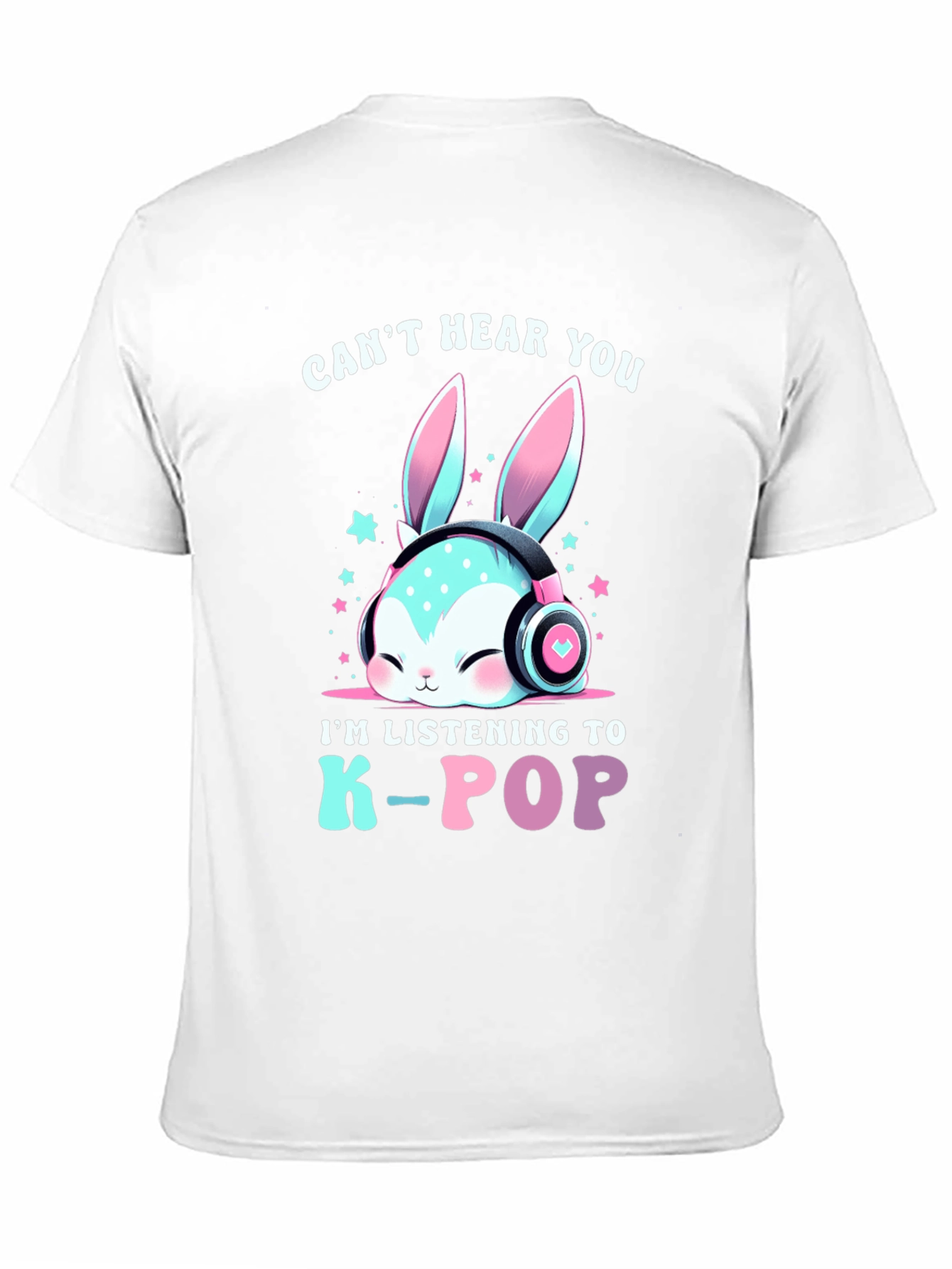Cant Hear You K-Pop T-Shirt