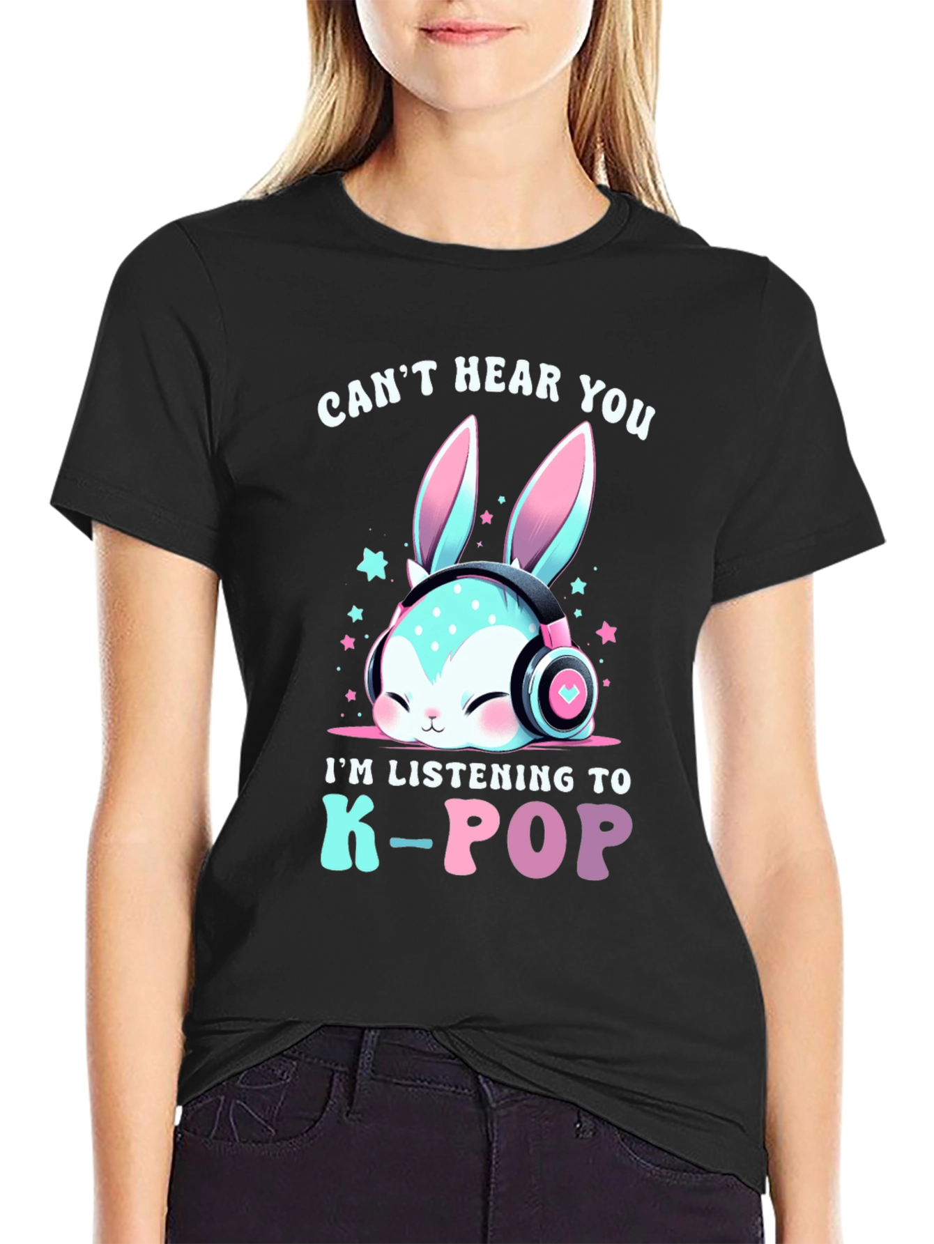 Cant Hear You K-Pop T-Shirt