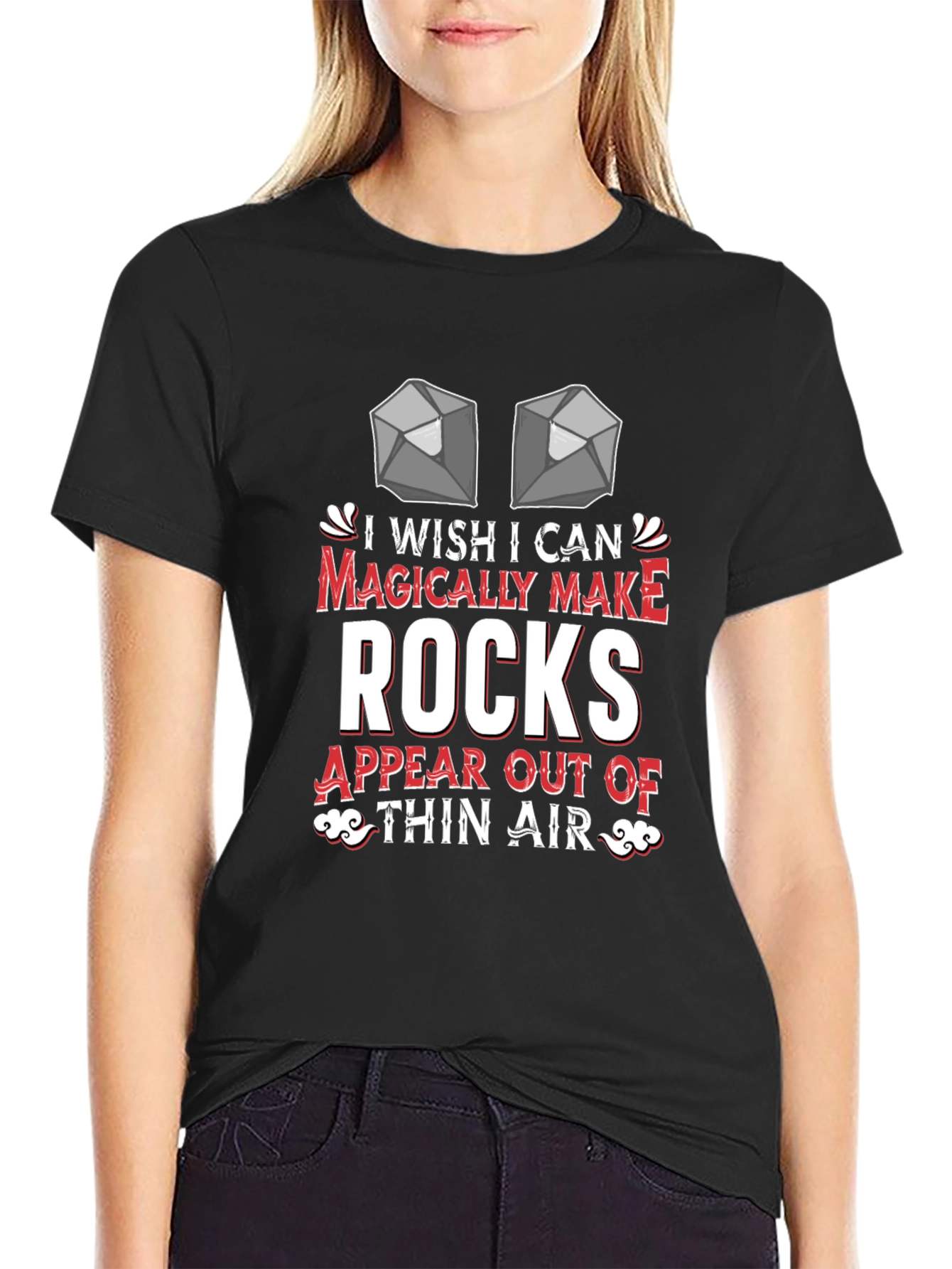 I Wish I Could Magically Make Rocks T-Shirt