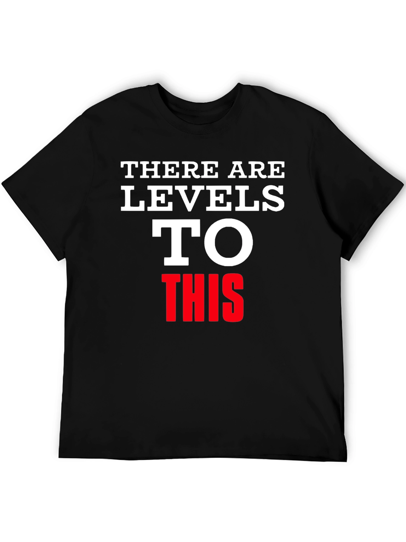 Levels to This Graphic Tee - Black