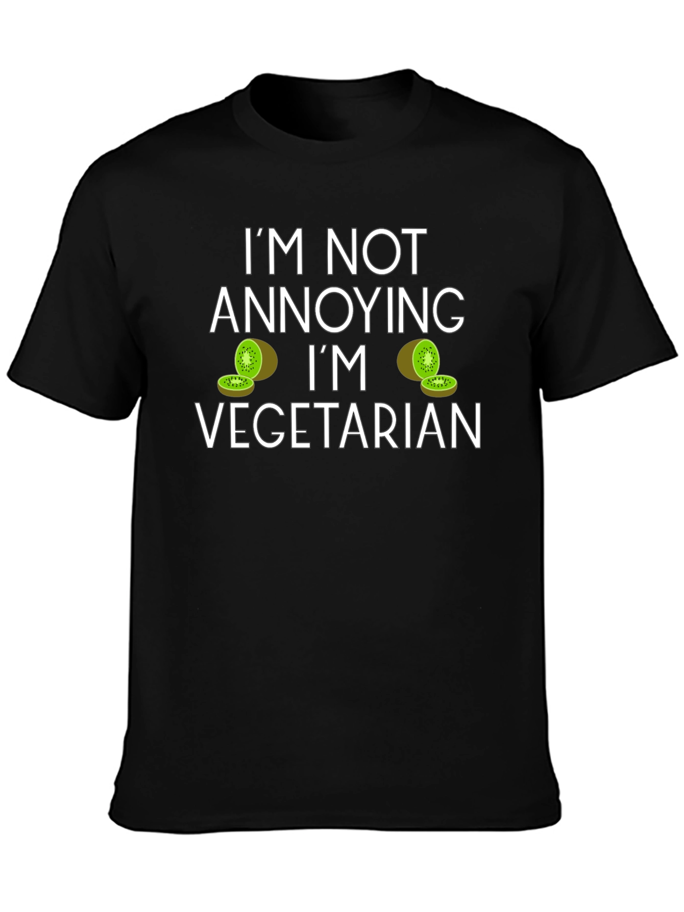 Im Not Annoying Im Vegetarian T-Shirt