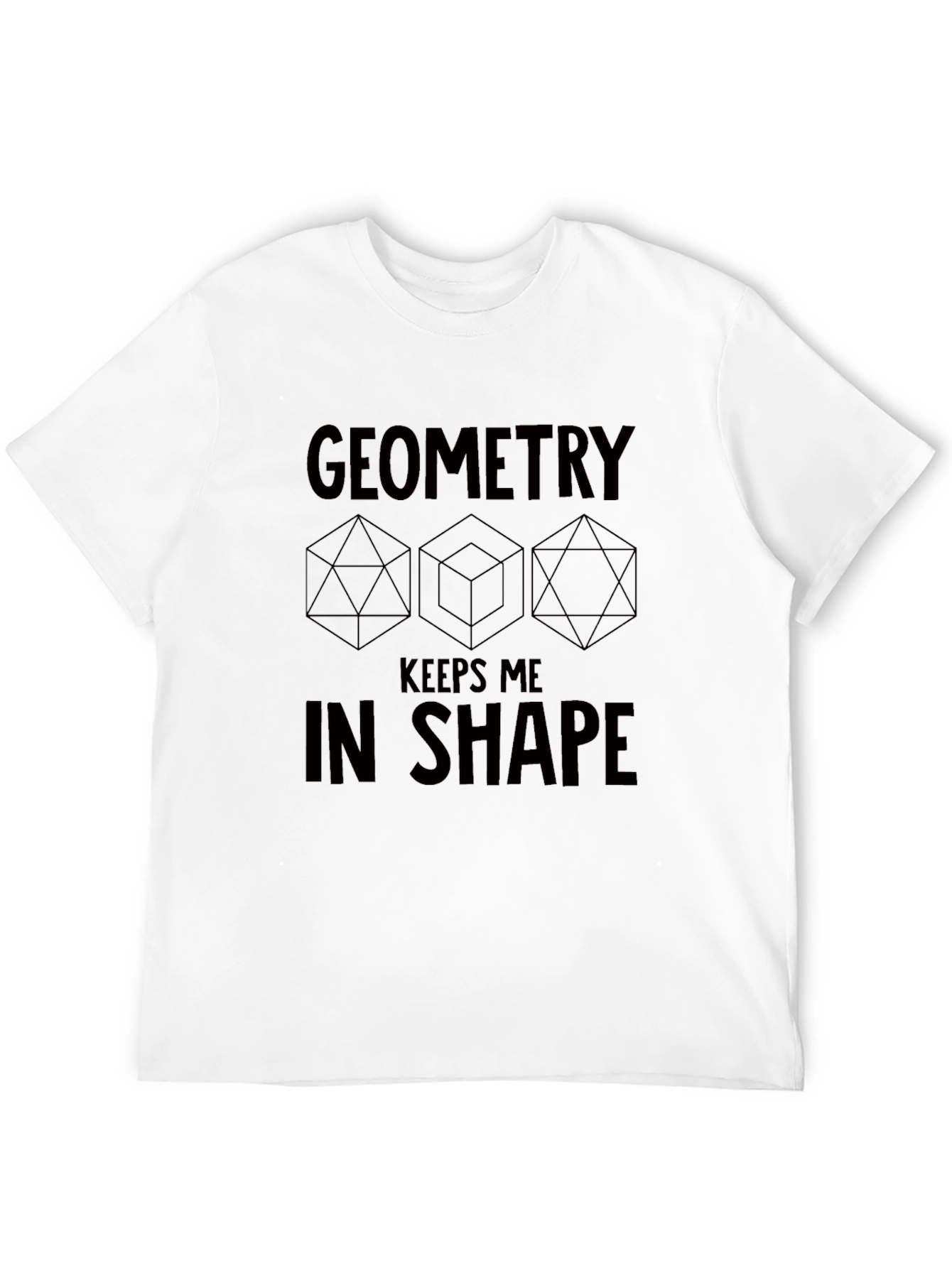 Geometry Keeps Me in Shape Black Graphic T-Shirt