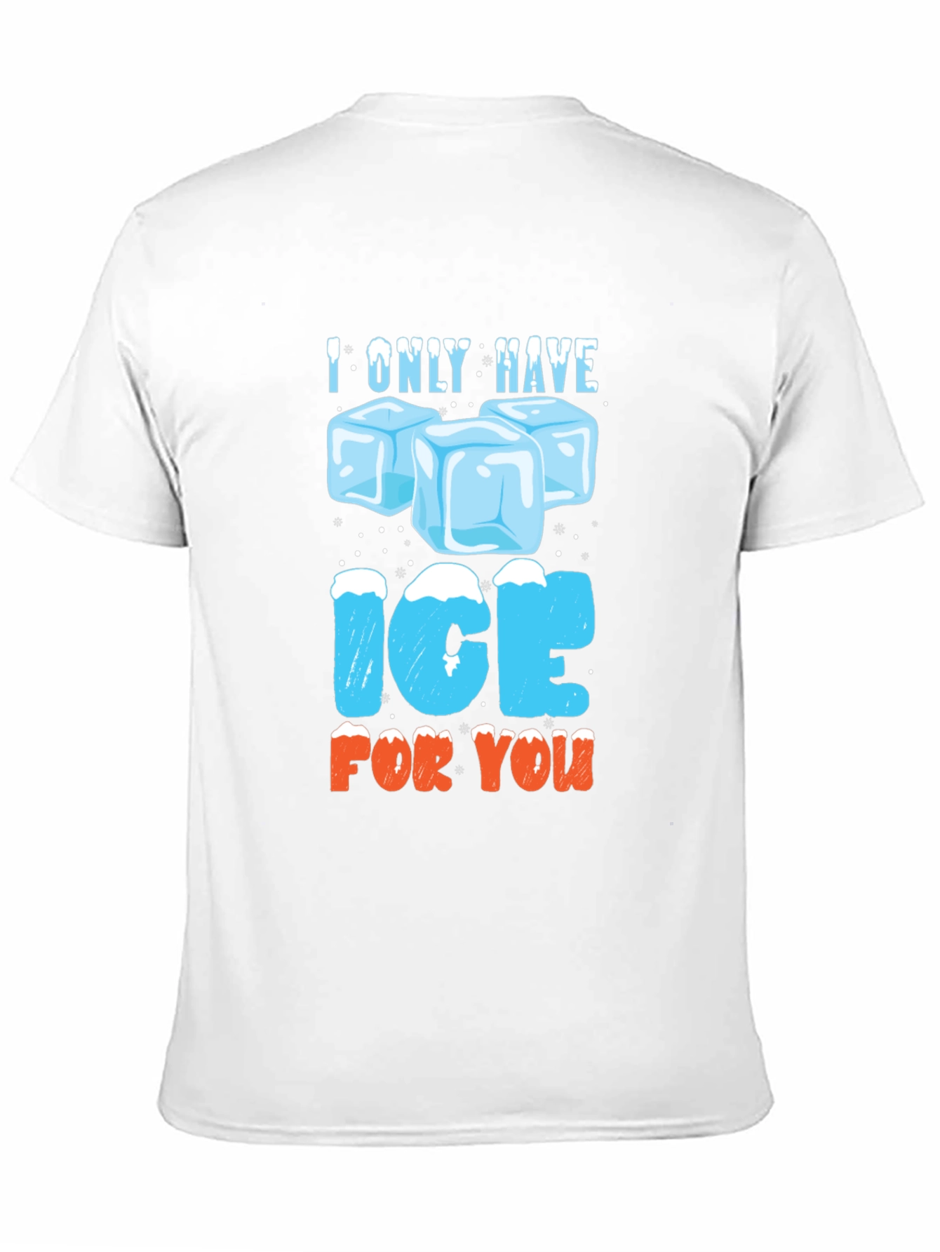 I Only Have Ice For You Graphic T-Shirt