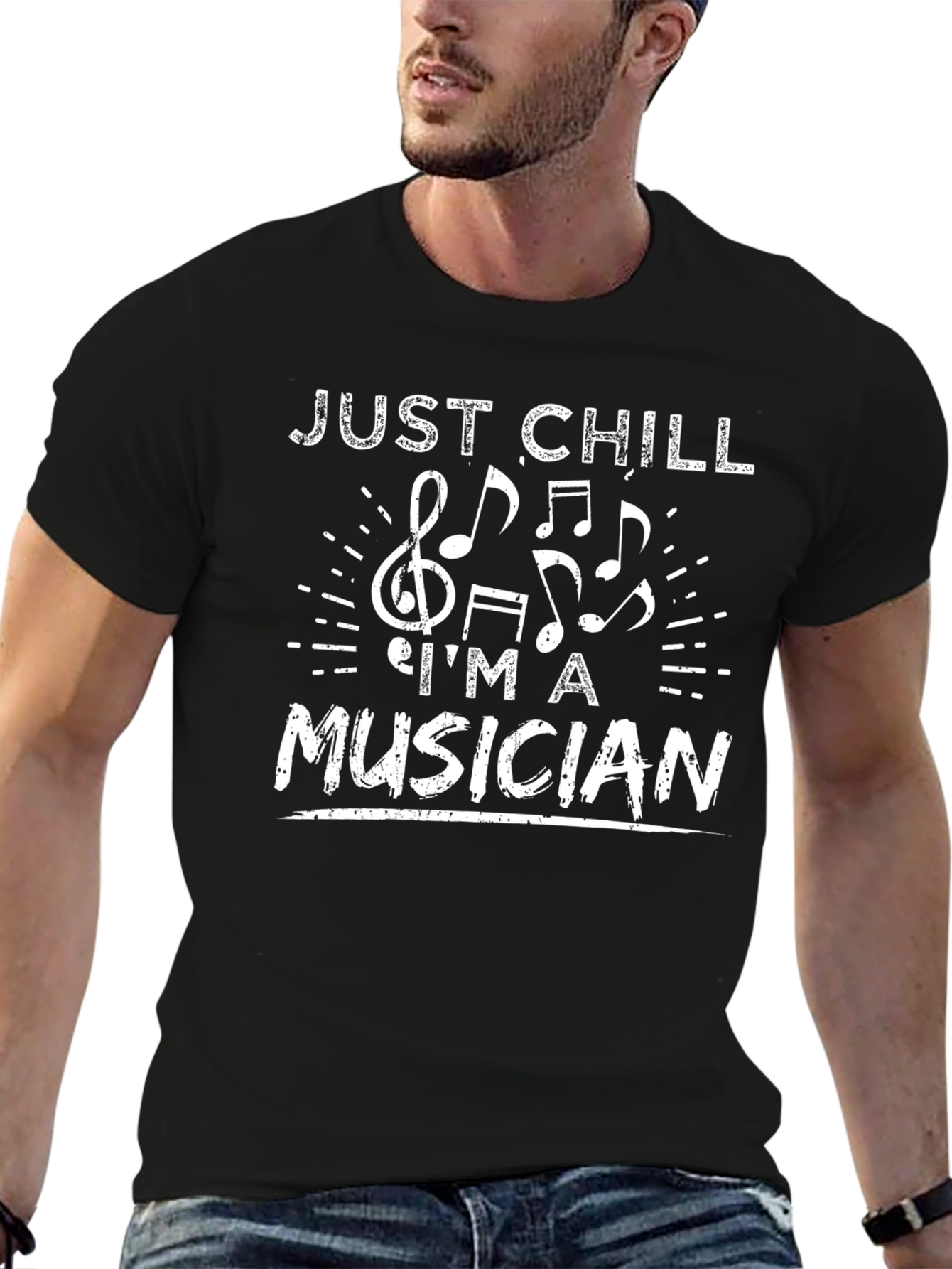 Just Chill Im A Musician - Graphic Tee