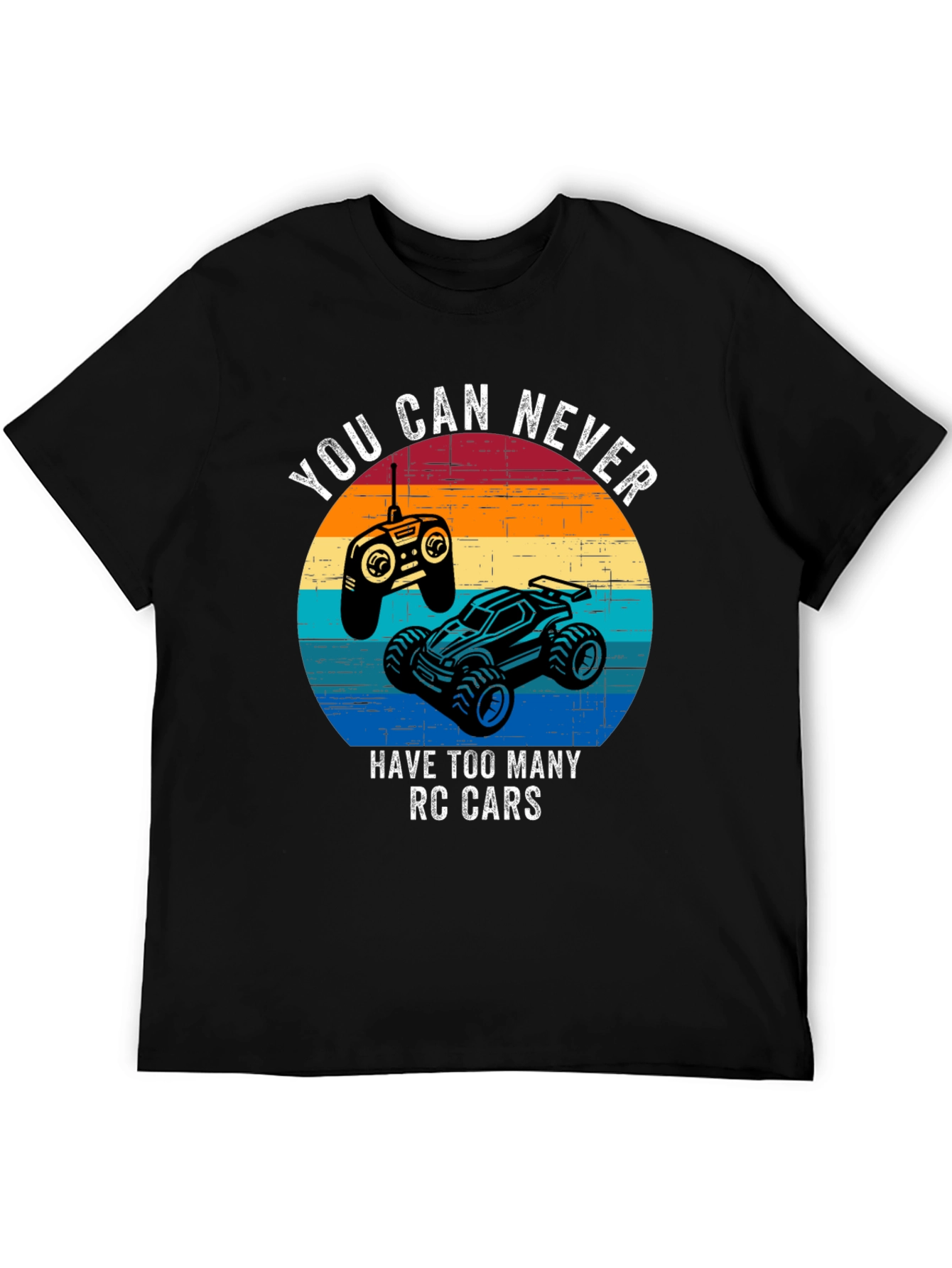 RC Cars T-Shirt - Never Too Many RC Cars