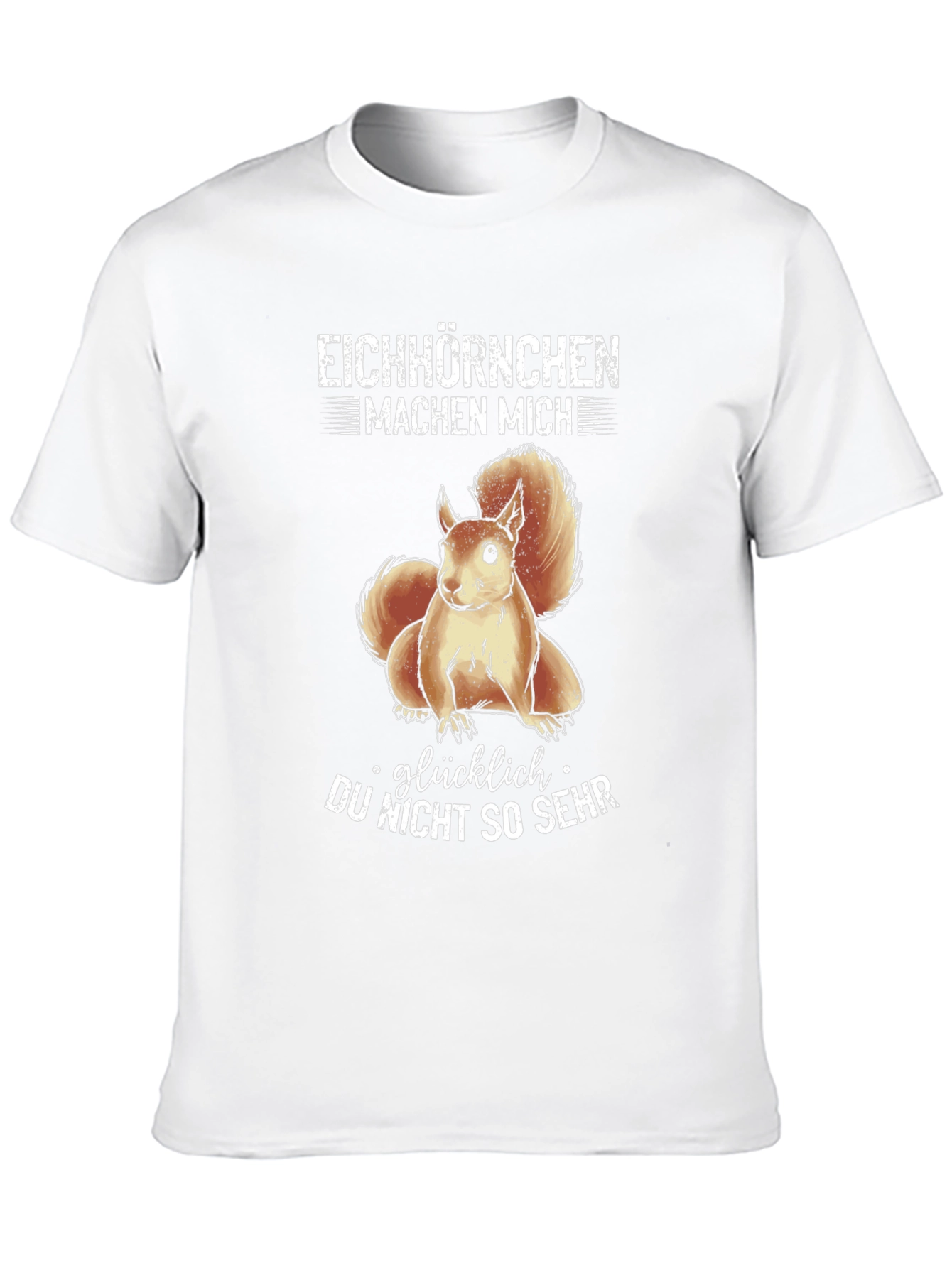 Funny Squirrel Graphic T-Shirt - Eichhörnchen Machen Mich