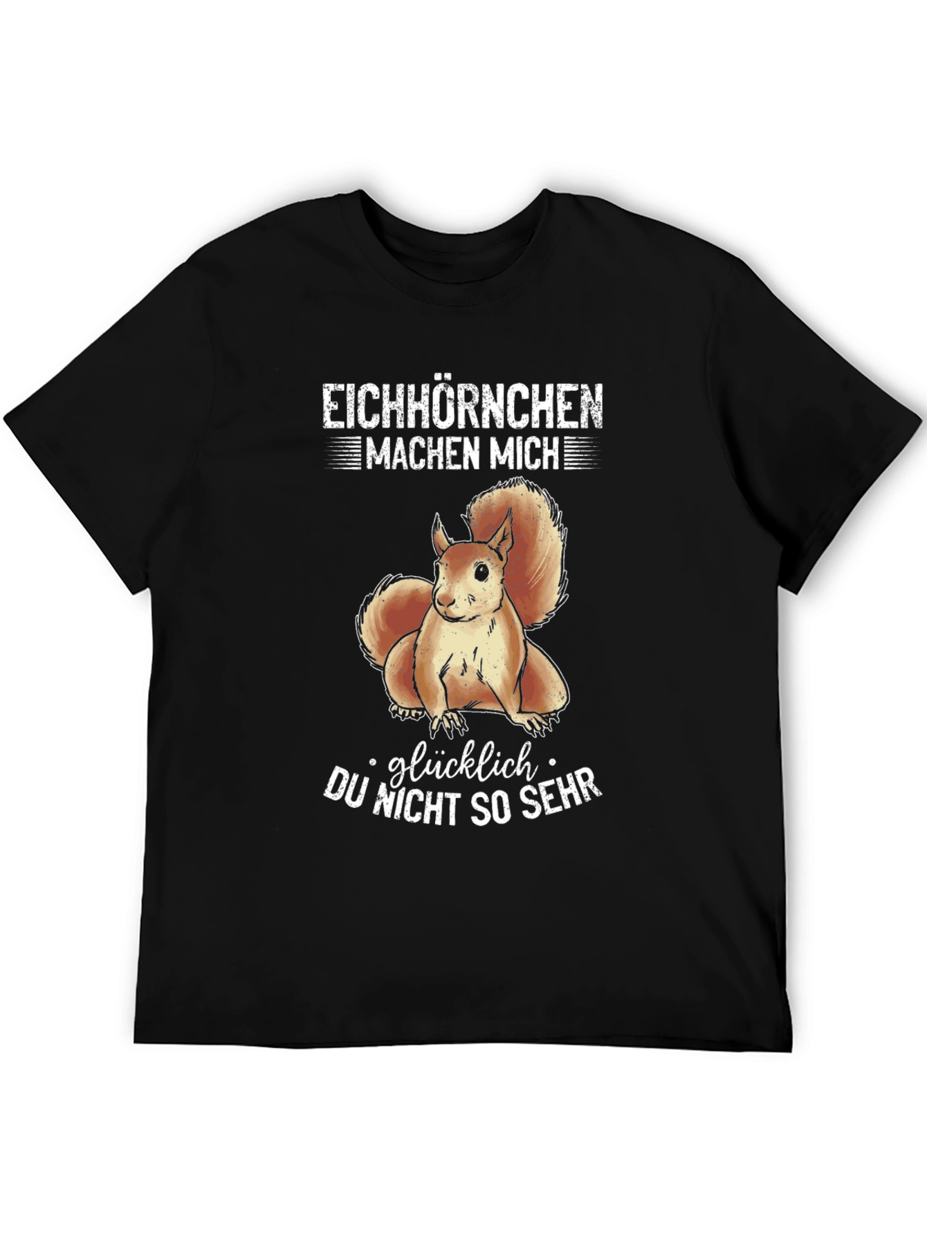 Funny Squirrel Graphic T-Shirt - Eichhörnchen Machen Mich