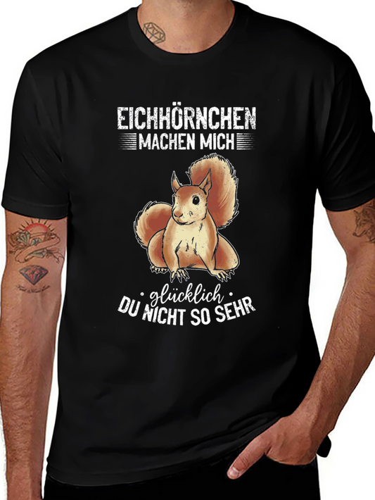 Funny Squirrel Graphic T-Shirt - Eichhörnchen Machen Mich