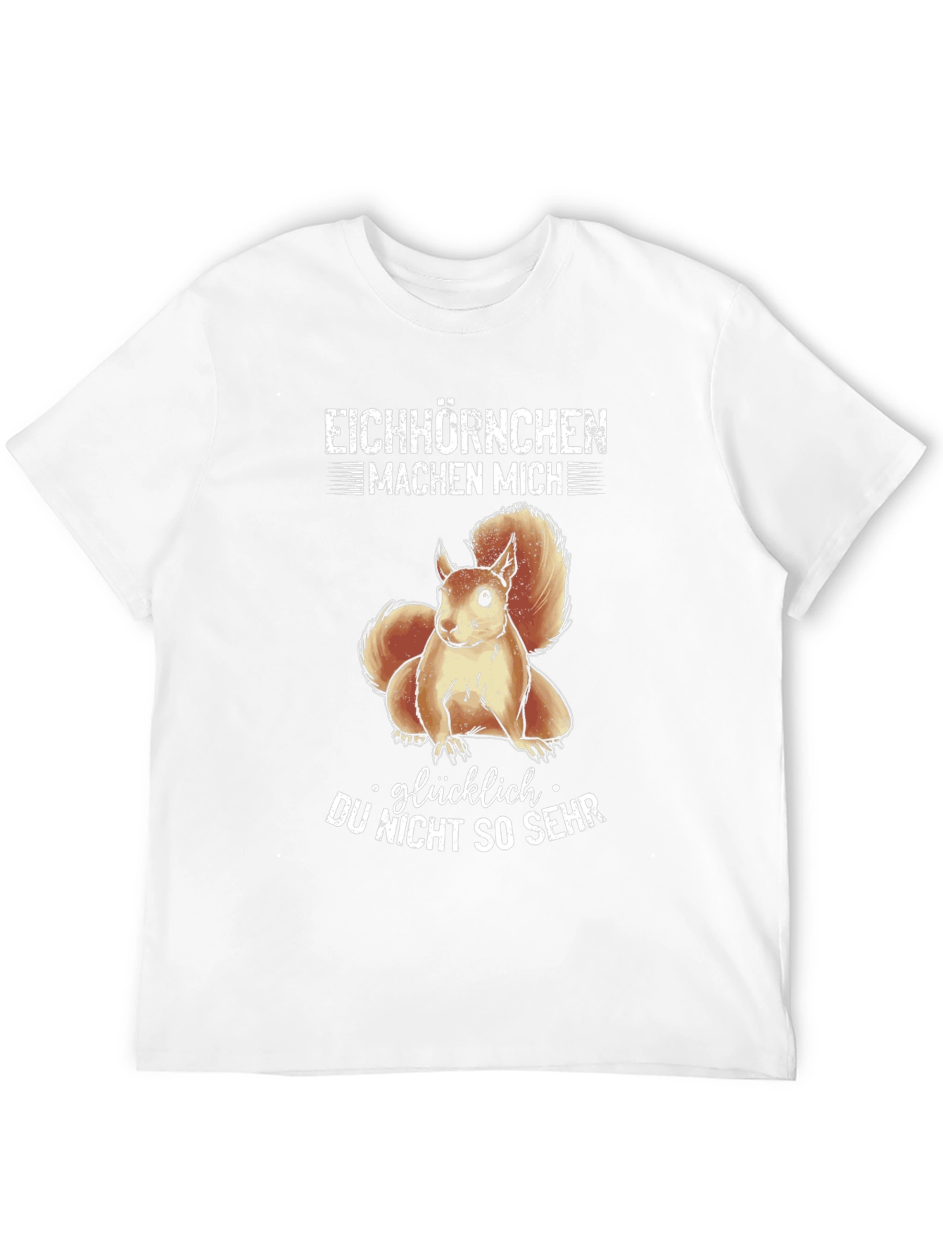 Funny Squirrel Graphic T-Shirt - Eichhörnchen Machen Mich