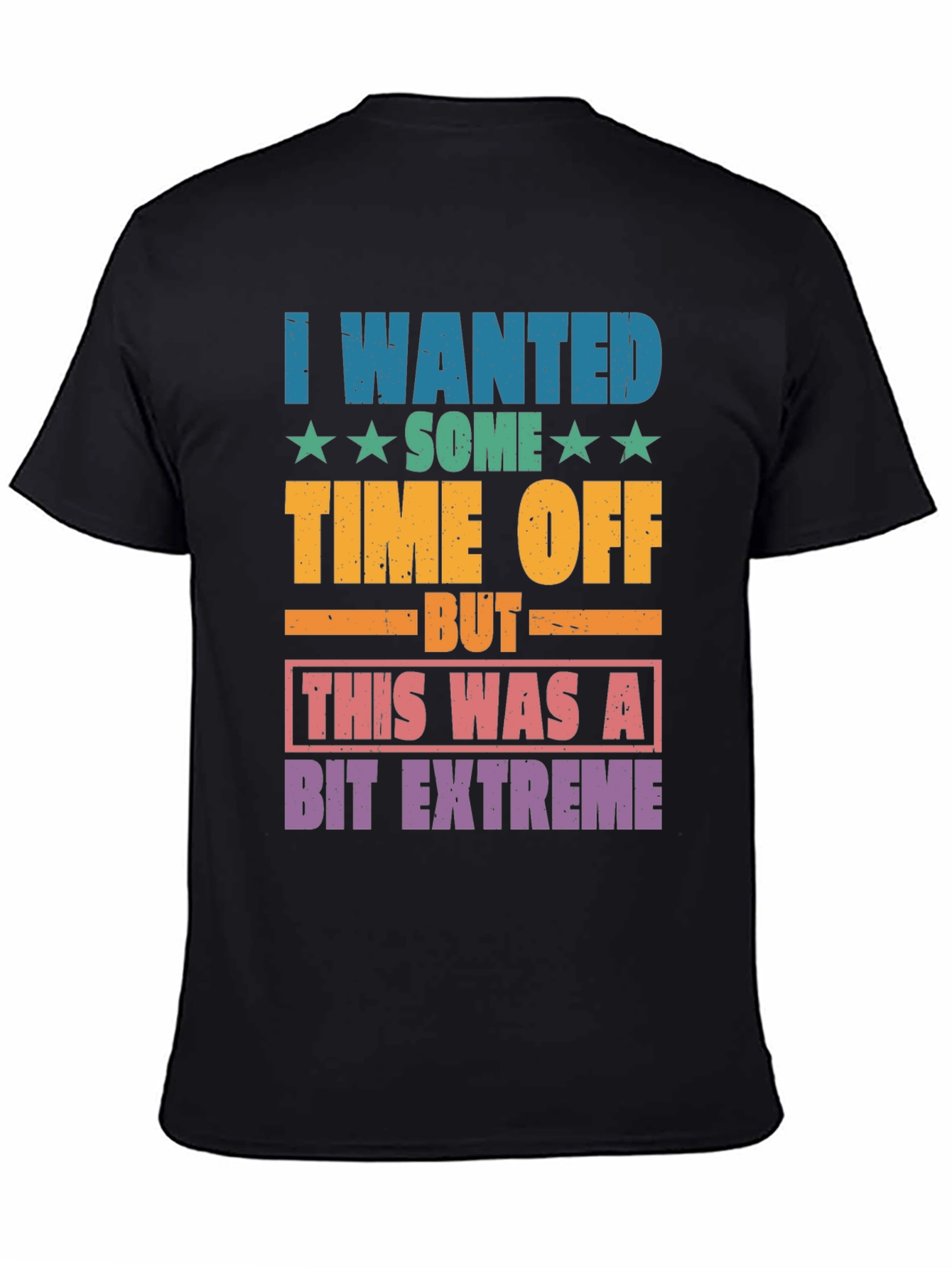 Funny Extreme Time Off Graphic T-Shirt