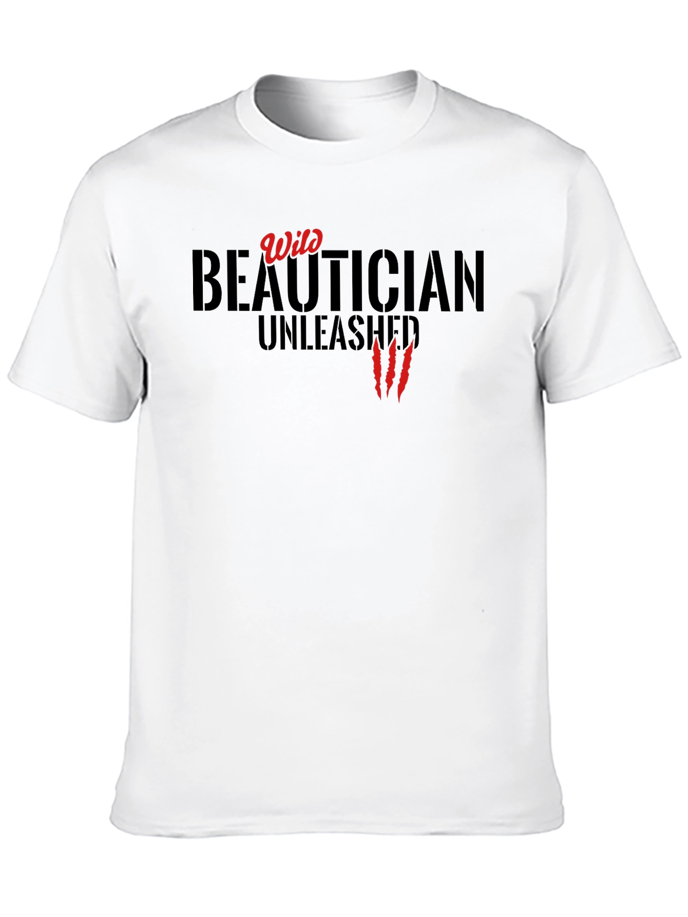 Wild Beautician Unleashed Graphic T-Shirt