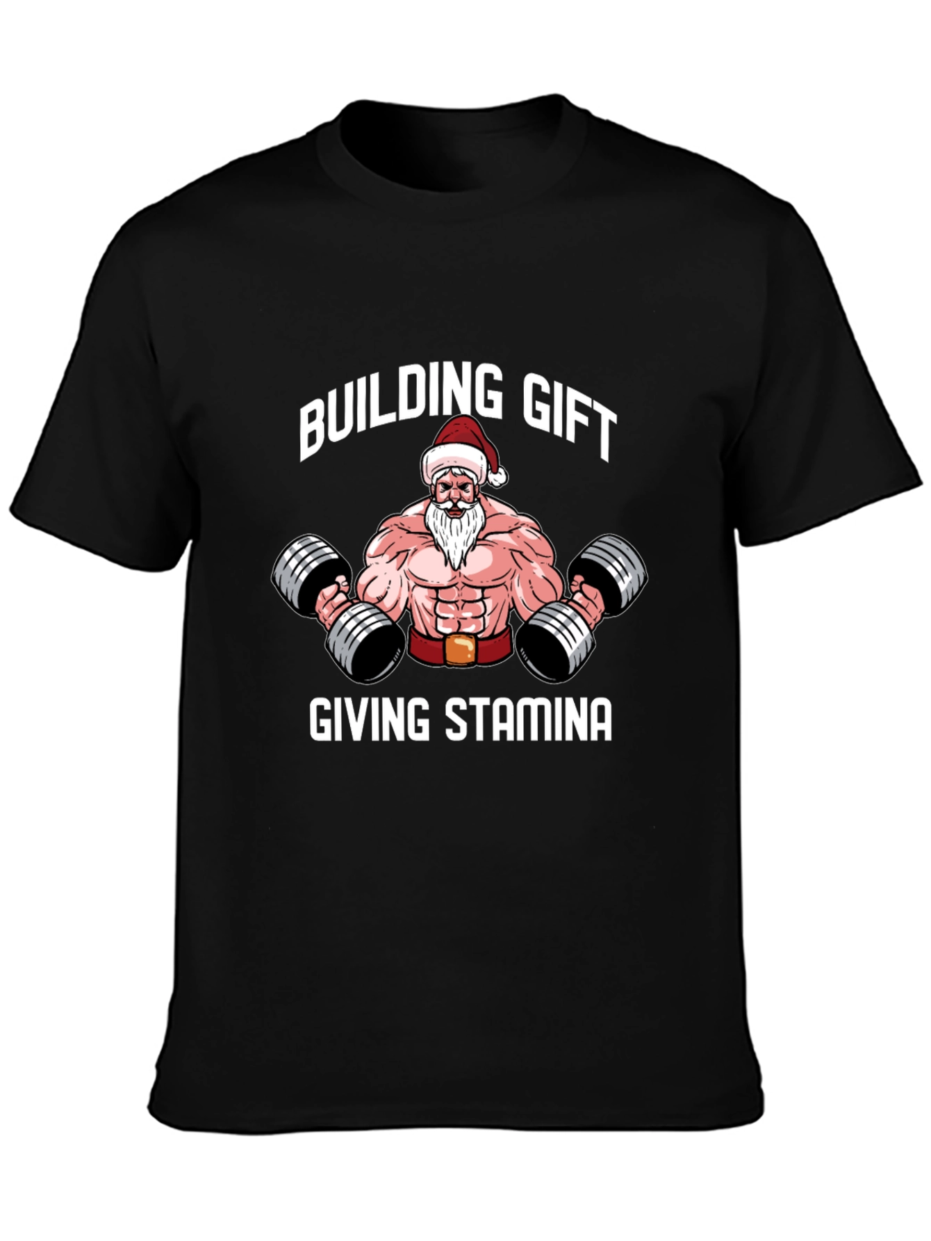 Building Gift Giving Stamina Santa Gym T-Shirt