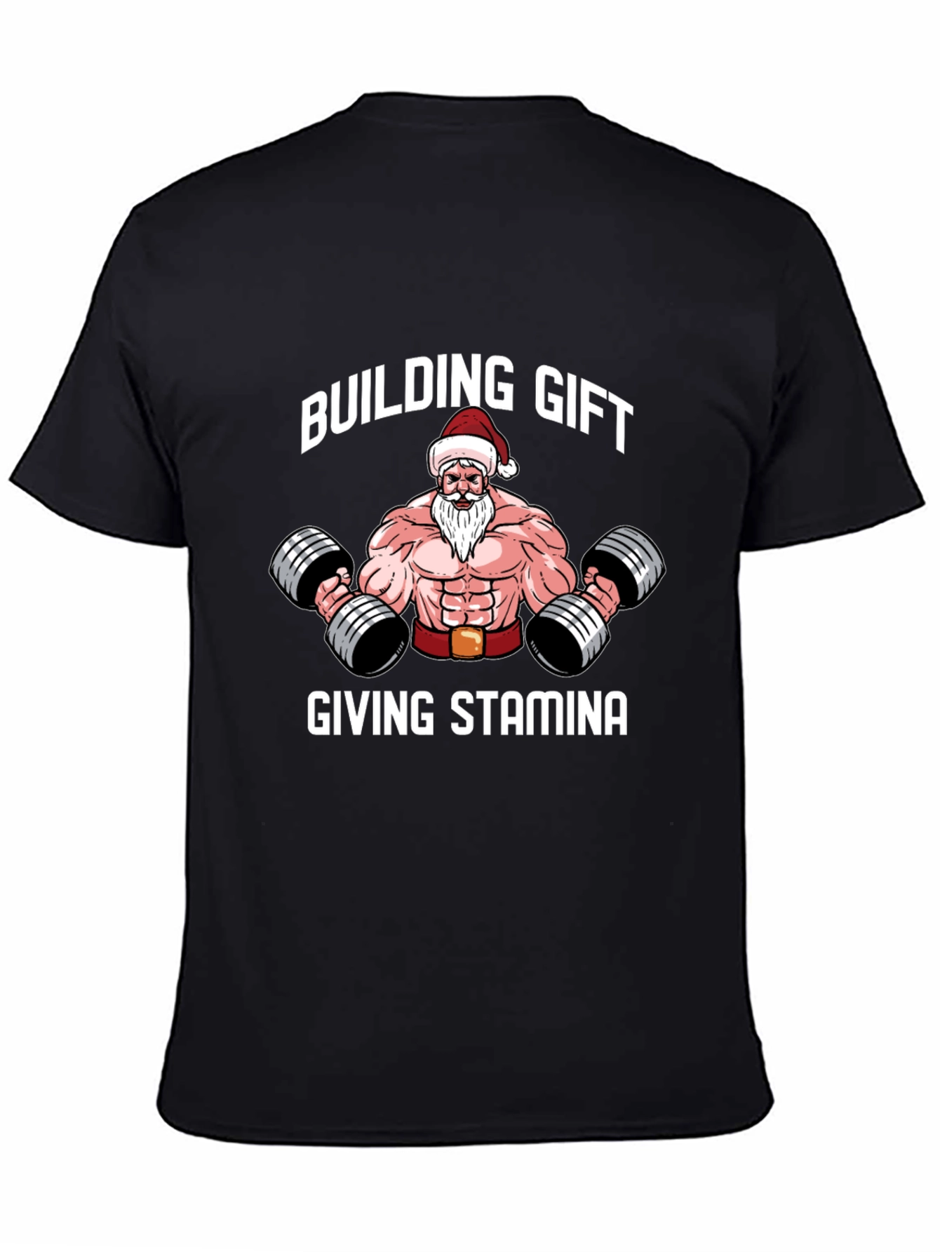 Building Gift Giving Stamina Santa Gym T-Shirt
