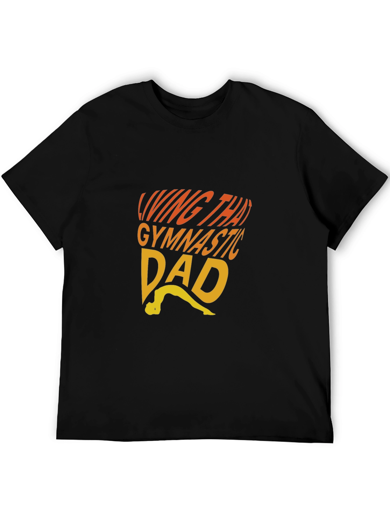 Living That Gymnastic Dad T-Shirt