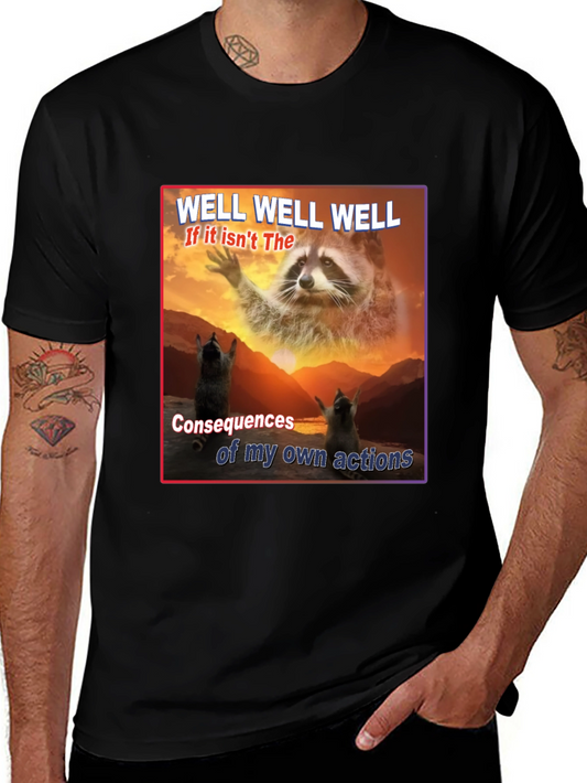 Funny Raccoon T-Shirt: Consequences of My Actions
