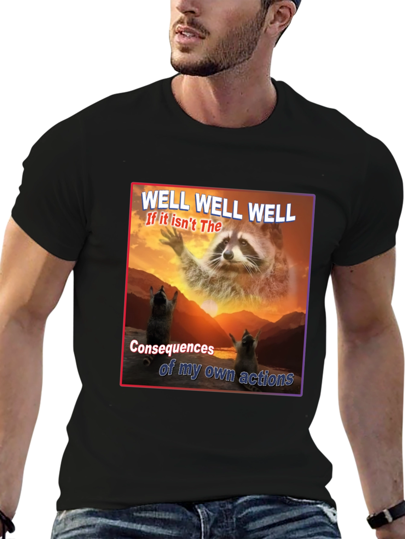 Funny Raccoon T-Shirt: Consequences of My Actions