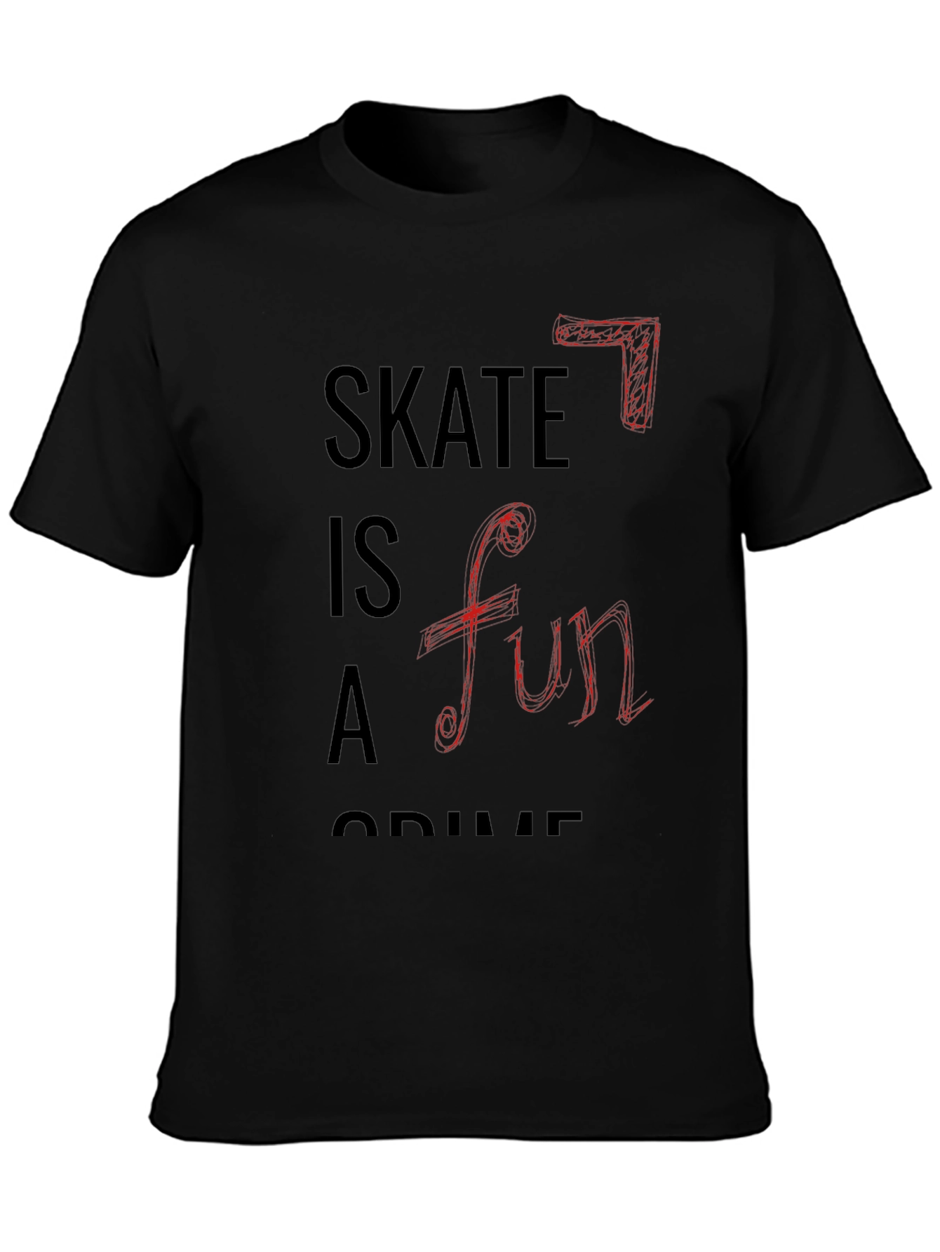 Skateboarding T-Shirt: Skate Is A Fun Crime