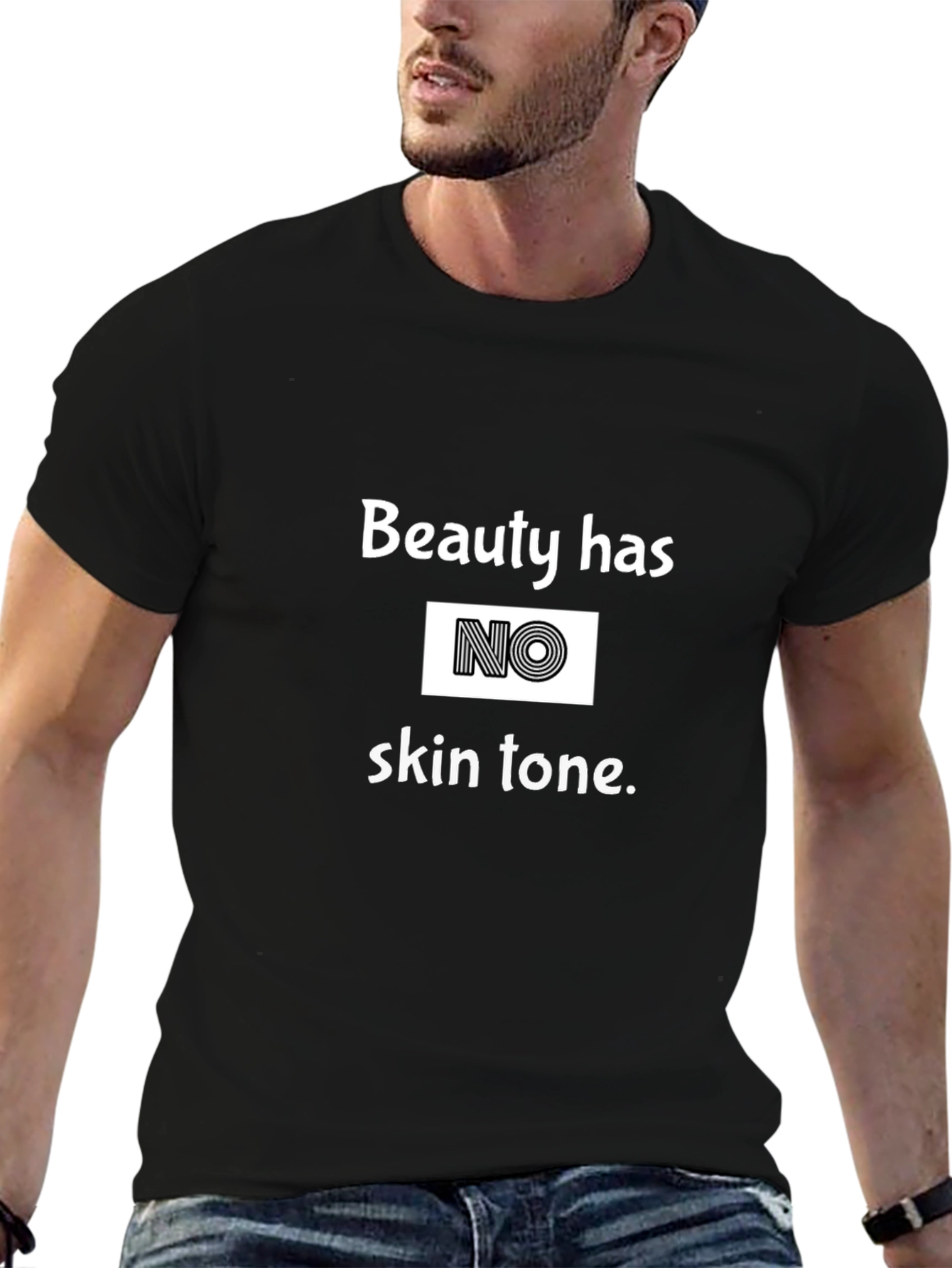 Beauty Has No Skin Tone T-Shirt