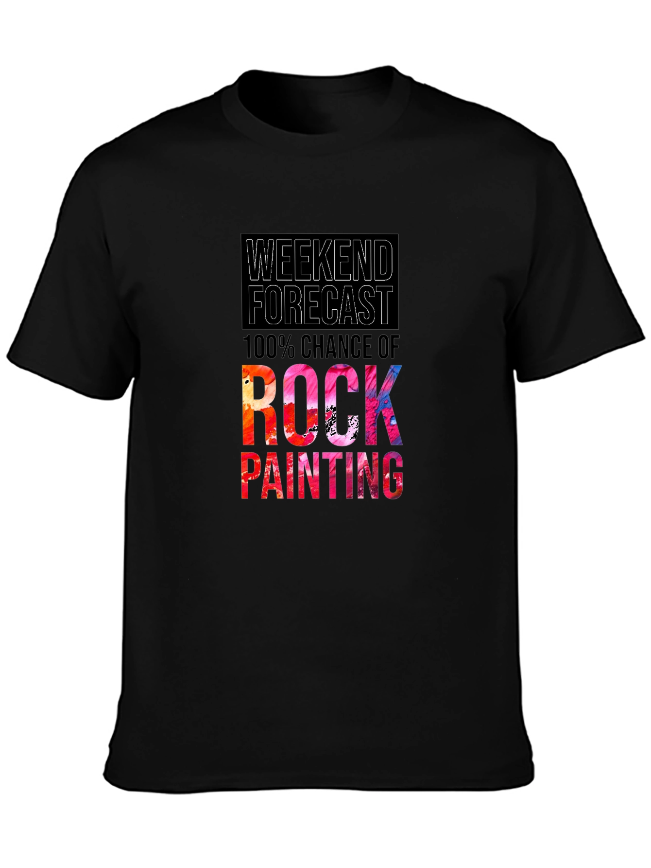 Weekend Forecast Rock Painting T-Shirt