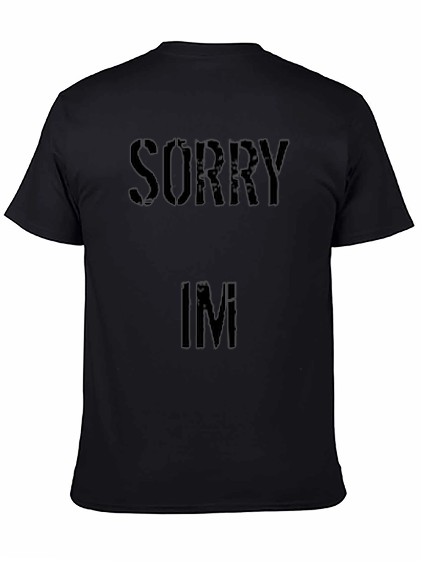 Sorry Im Fresh Black T-Shirt