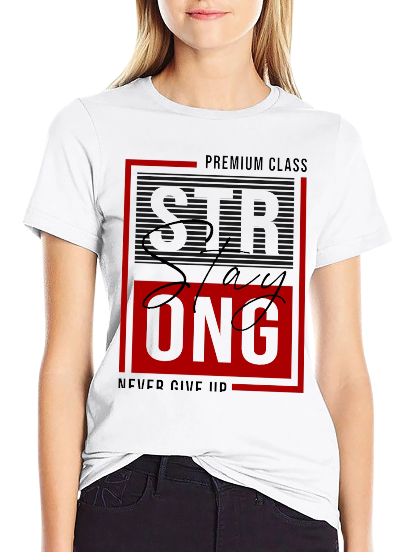 Stay Strong Graphic Tee - Premium Class Black T-Shirt